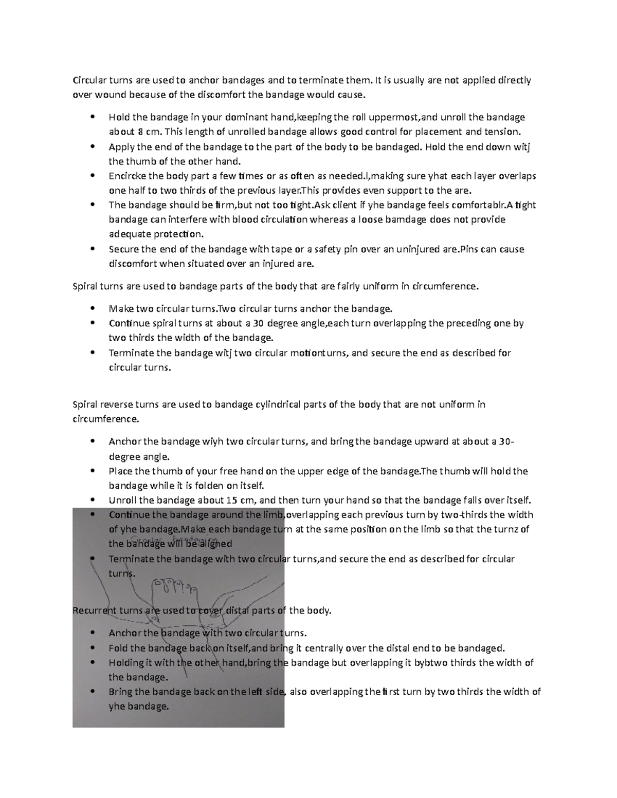 Different types of bandaging Circular turns are used to anchor