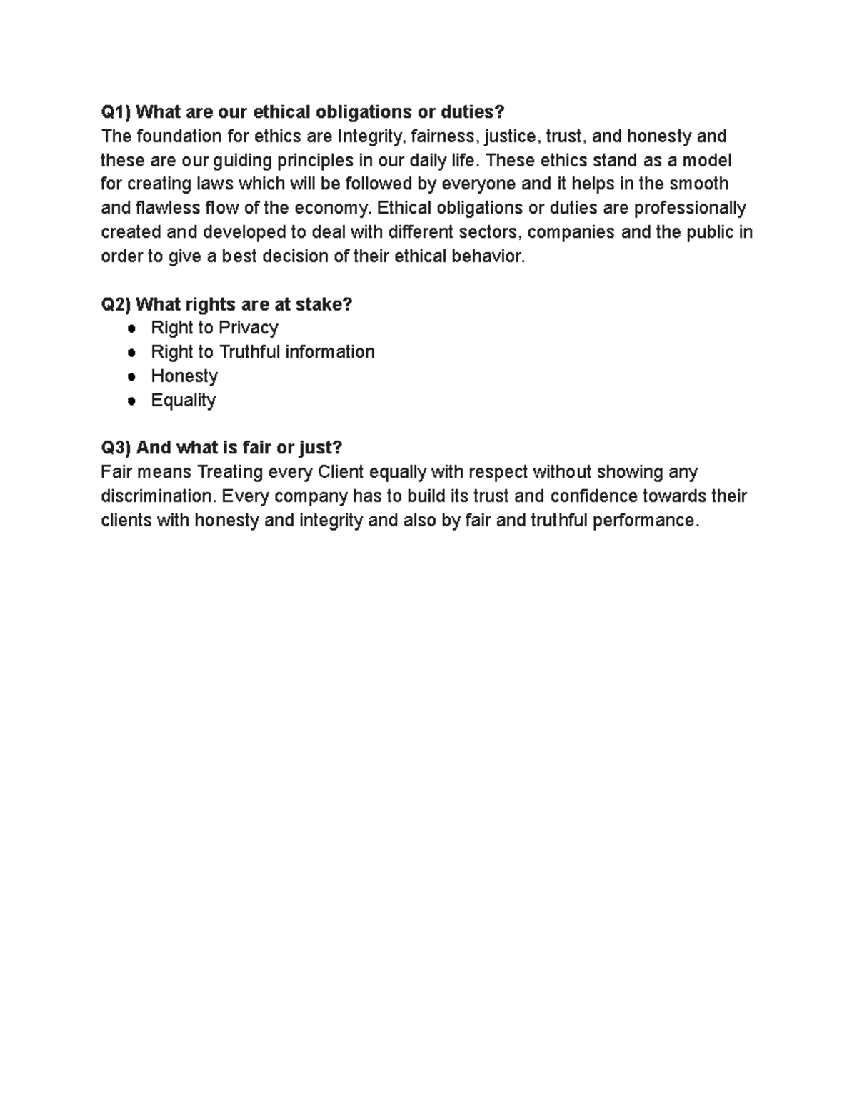 Ethical obligations and duties Q1) What are our ethical obligations