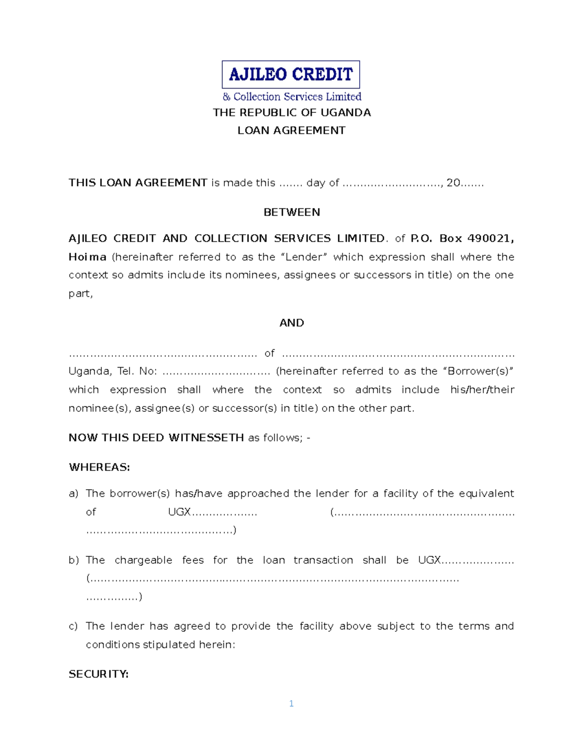 LOAN Agreement THE REPUBLIC OF UGANDA LOAN AGREEMENT THIS LOAN