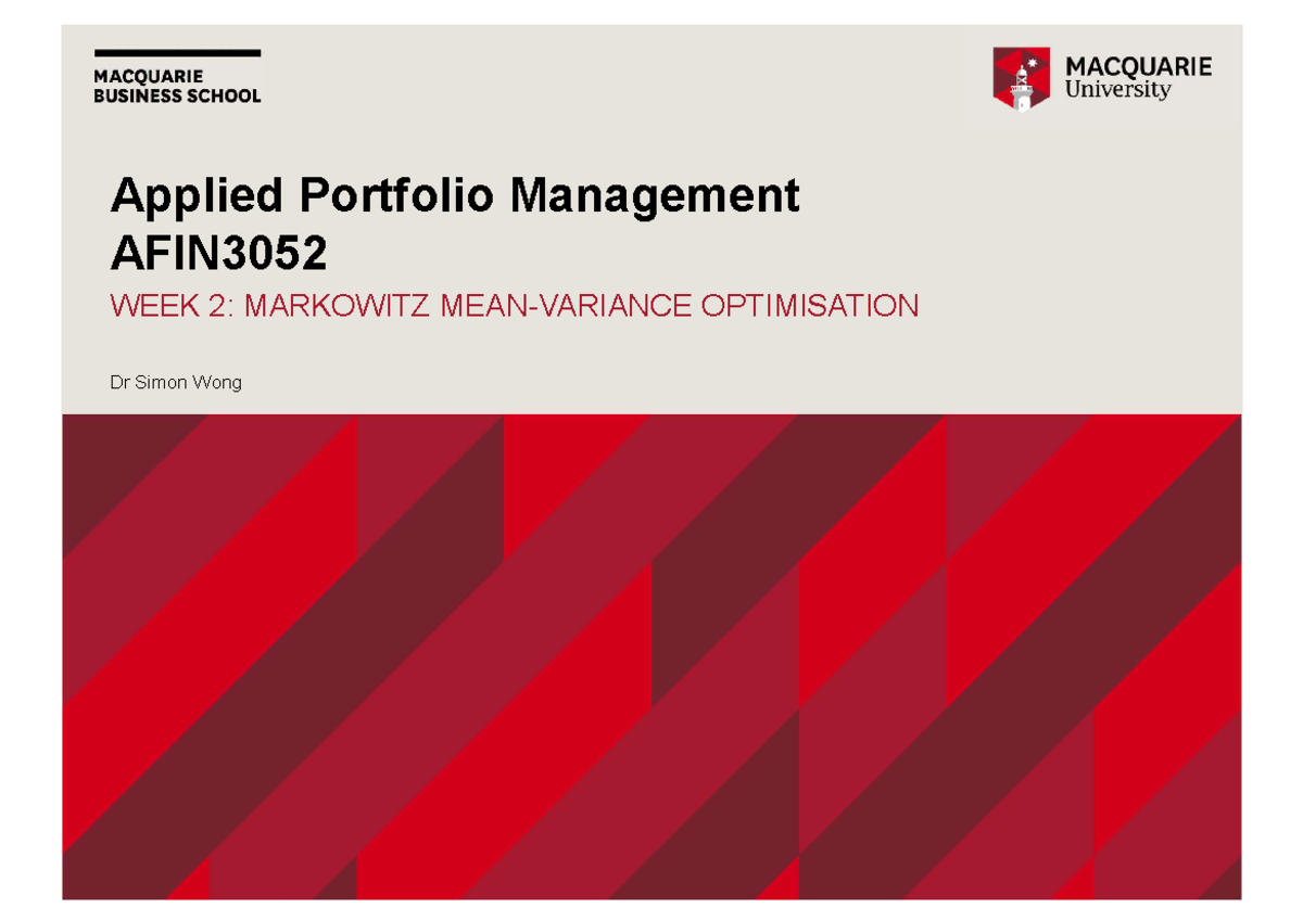 Lecture Week 2 - Dr Simon Wong Applied Portfolio Management AFIN WEEK 2 ...