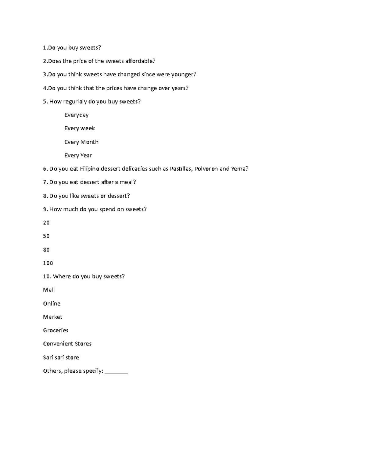 Survey questionnaire - 1 you buy sweets? 2 the price of the sweets ...