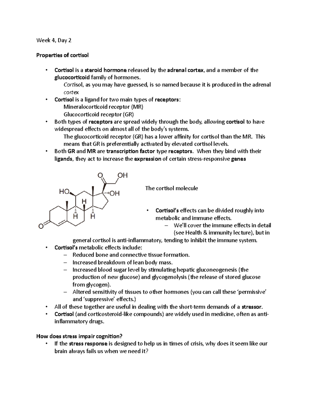 Week 4, Day 2 - Lecture notes 4b - Week 4, Day 2 Properties of cortisol ...