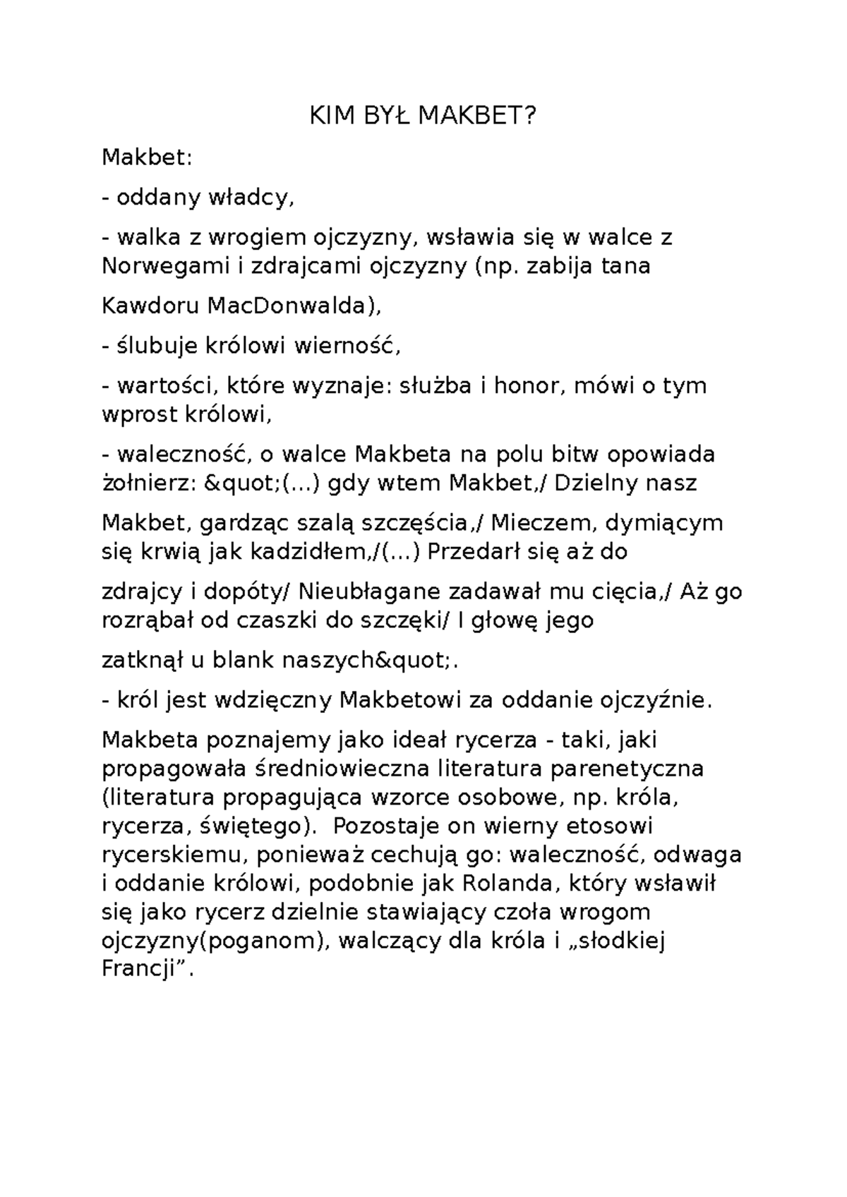 KIM BYŁ Makbet - KIM BYŁ MAKBET? Makbet: - oddany władcy, - walka z