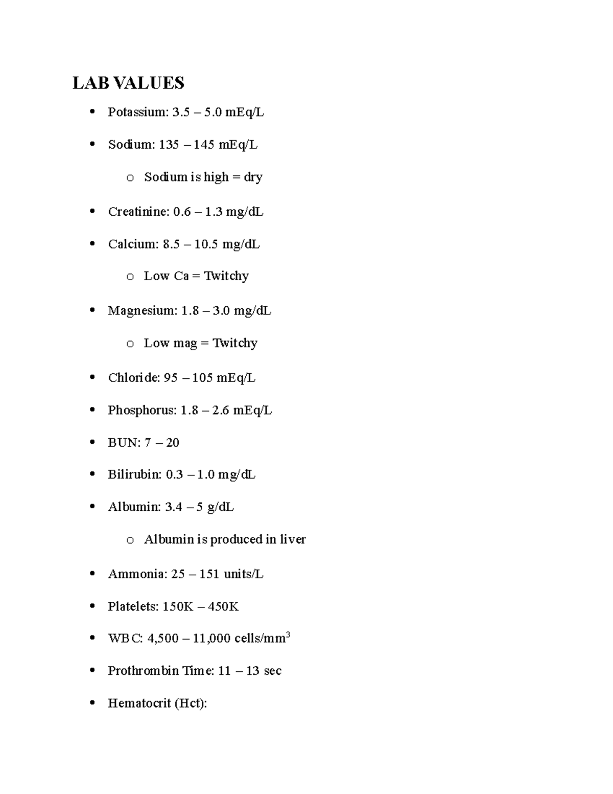 LAB Values LAB VALUES Potassium 3 5 mEq/L Sodium 135 145 mEq/L