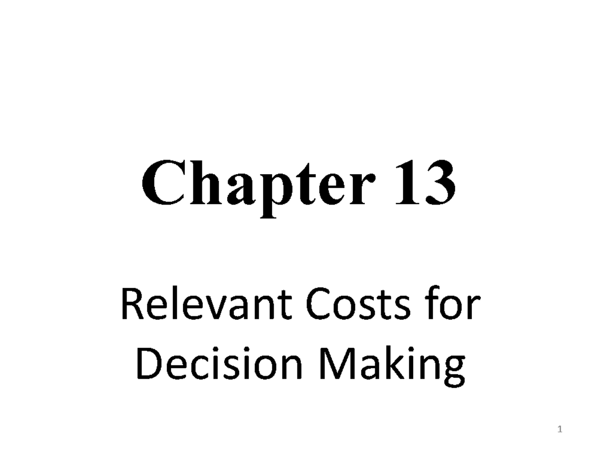 lecture-notes-lecture-13-relevant-costs-for-decision-making-chapter