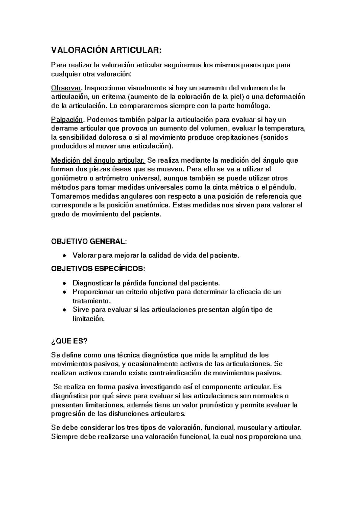 Valoración Articular VALORACIÓN ARTICULAR Para realizar la