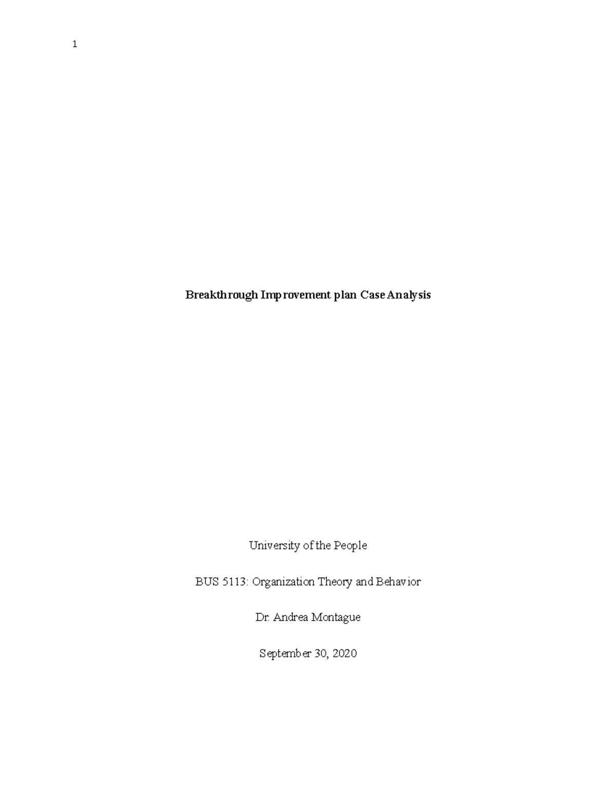 5113 Writing Assignment Unit 4 - Breakthrough Improvement plan Case ...