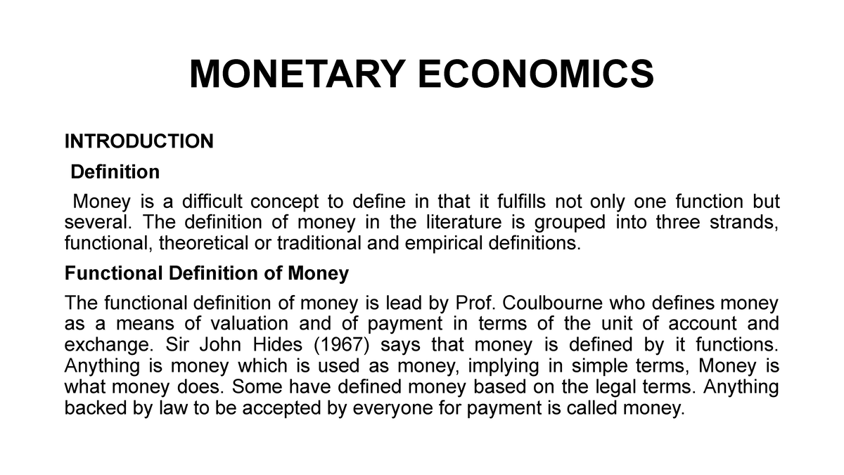 Monetary Economics HBE 2212 Presentation MONETARY ECONOMICS 