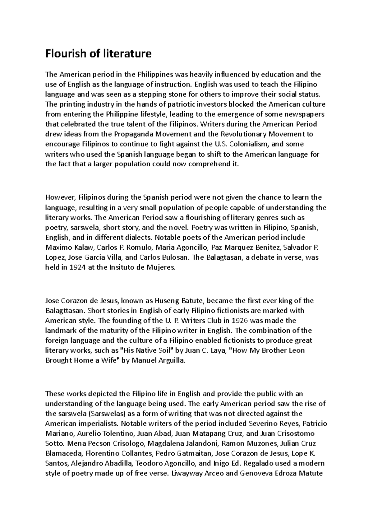 Flourish of literature English was used to teach the Filipino language and was seen as a