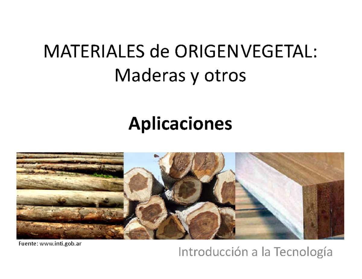 La Madera Es De Origen Vegetal