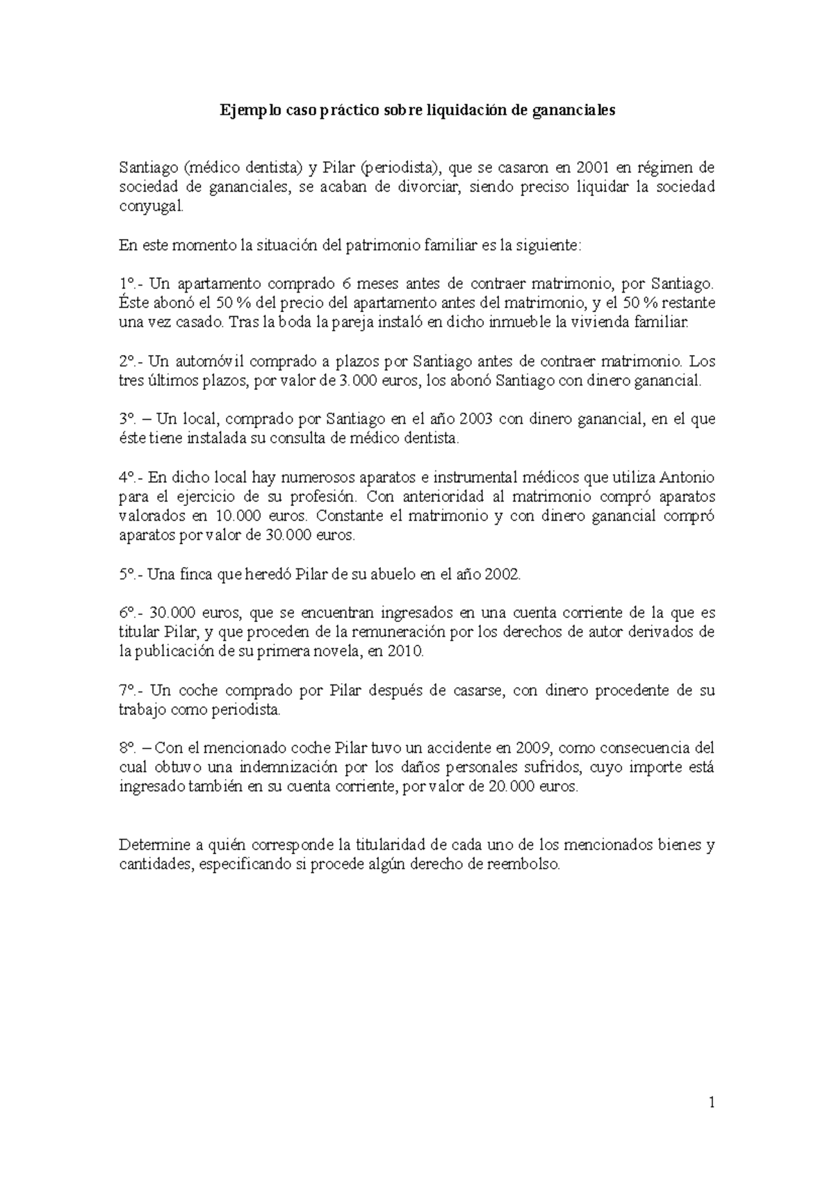 Ejemplo Caso Pr†ctico Sobre Liquidaci¢n De Gananciales - Ejemplo Caso ...