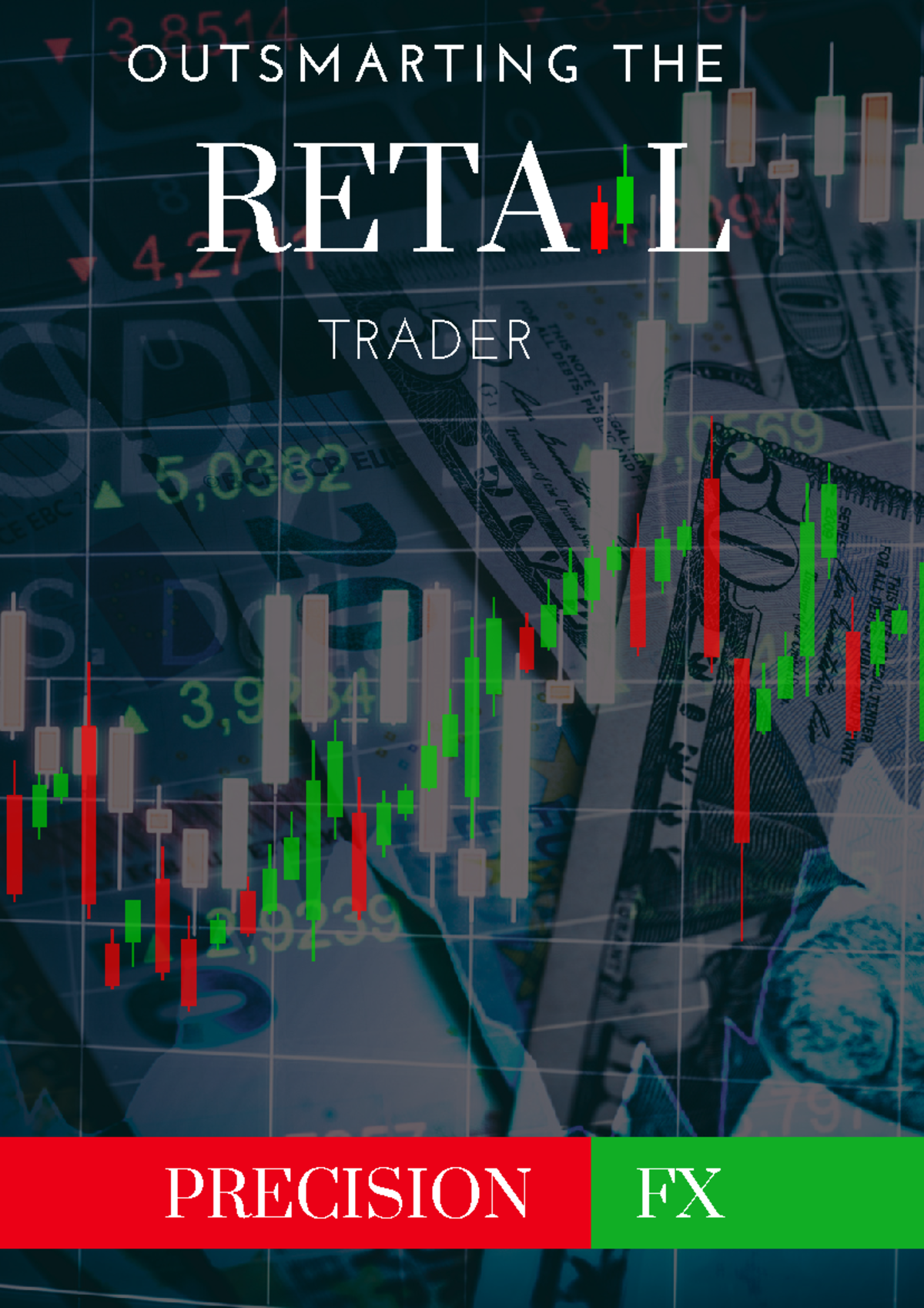 Precision FX - Can help you master financial markets - RETA L TRADER O ...