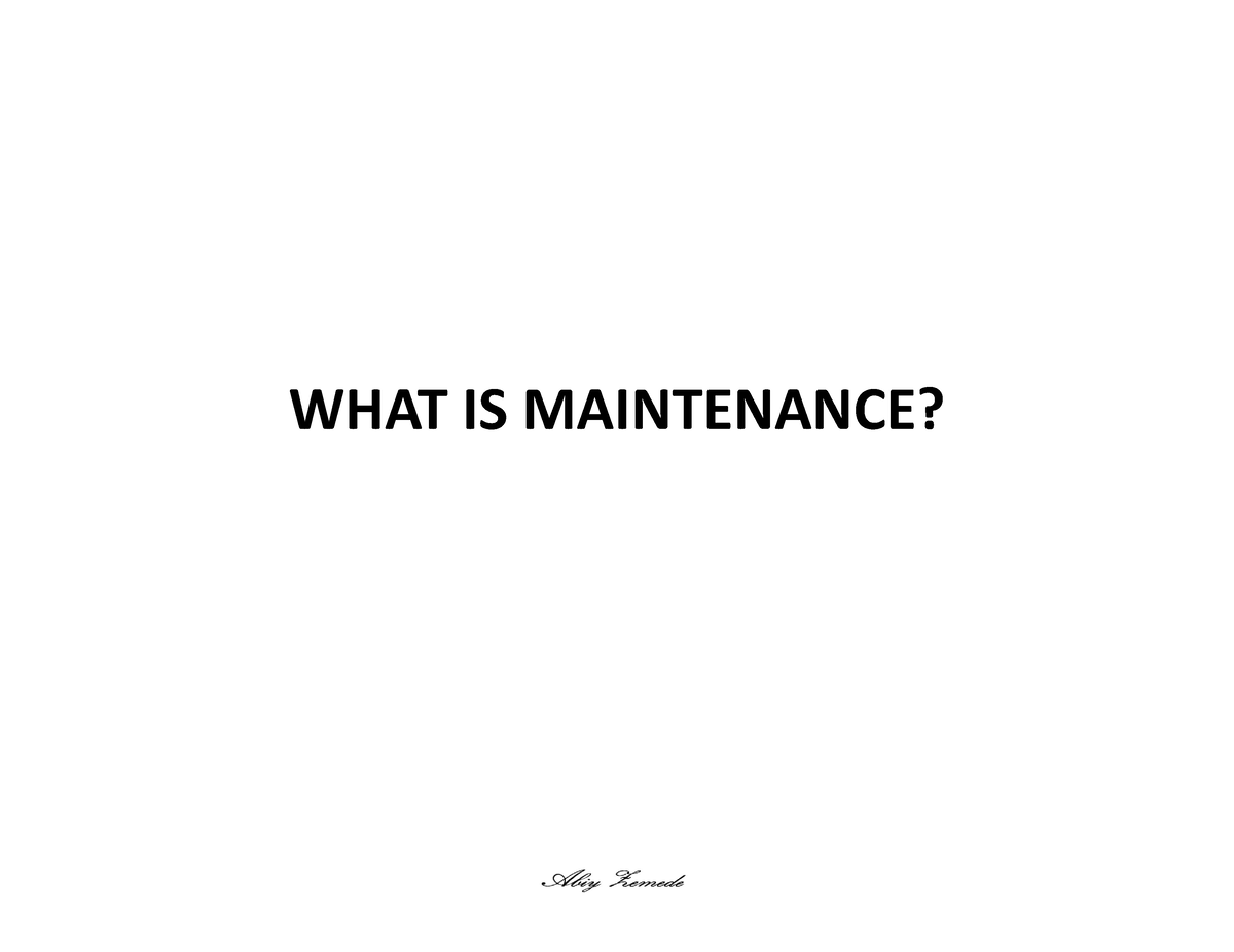 chapter-0-what-is-maintenance-what-is-maintenance-what-is-maintenance