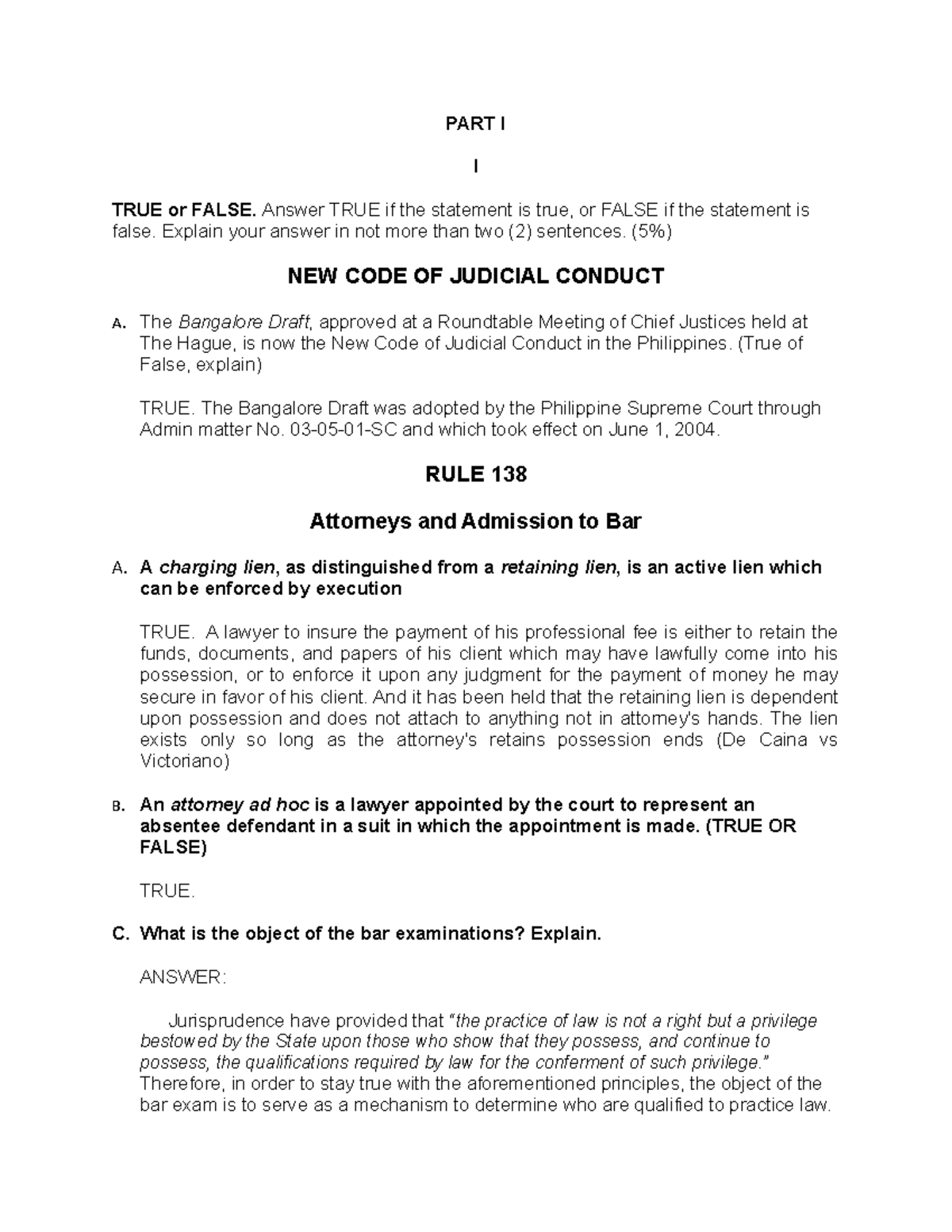 Legal Ethics Notes PART I I TRUE or FALSE. Answer TRUE if the