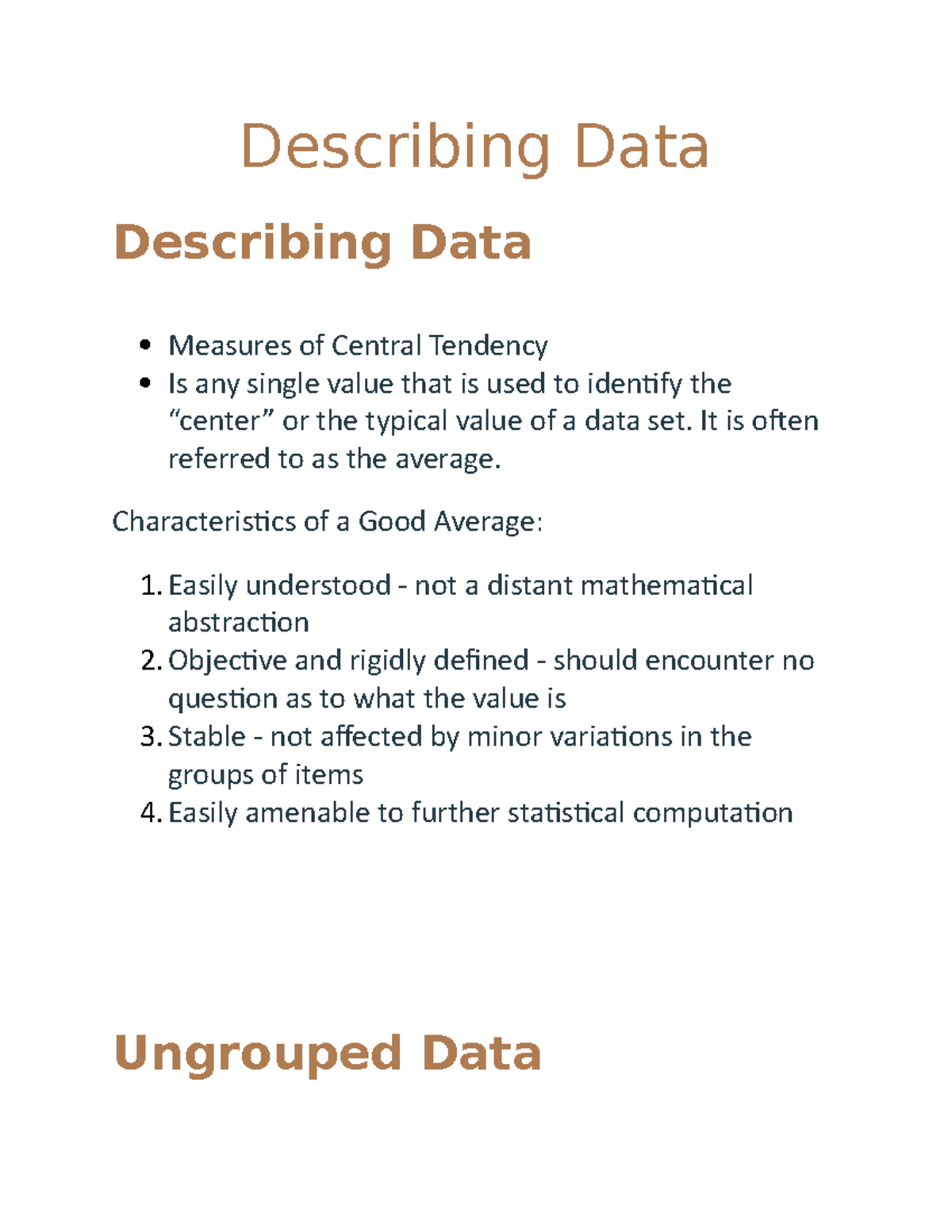 Describing Data - Describing Data Describing Data Measures of Central ...