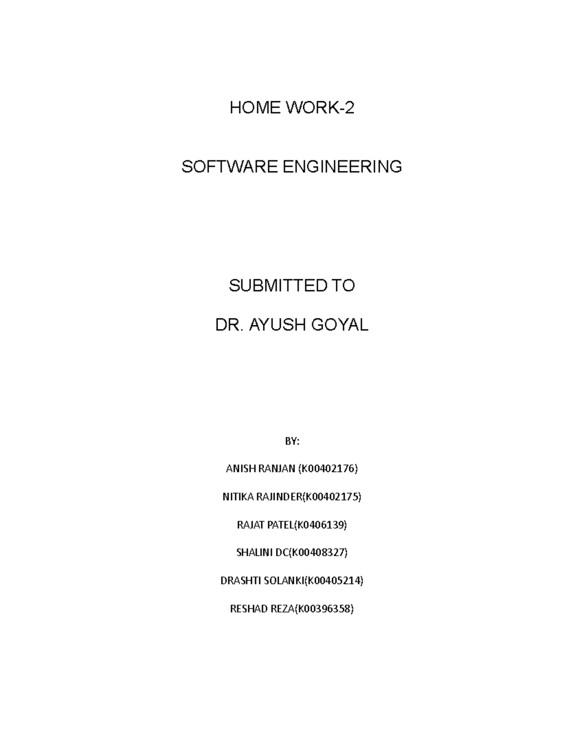 Hw 2 Solution - HOME WORK-2 SOFTWARE ENGINEERING SUBMITTED TO DR. AYUSH ...