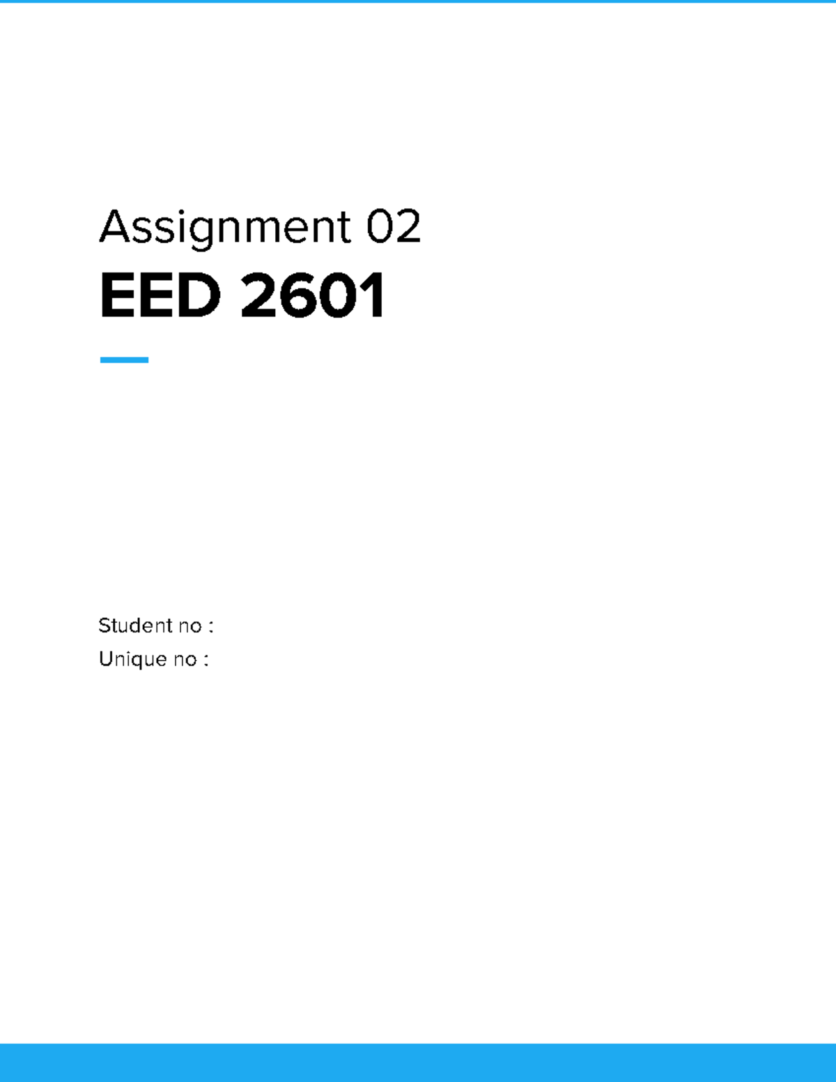 EED 2601 Assignment 02 - Assignment 02 EED 2601 Student no : Unique no ...