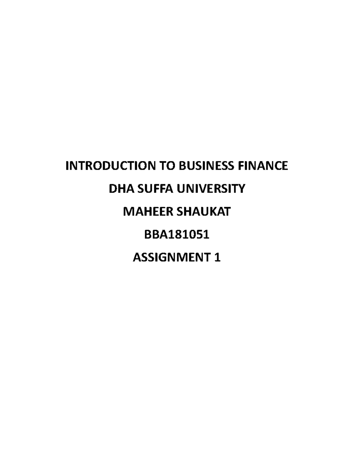 Finance Assignment 1 - INTRODUCTION TO BUSINESS FINANCE DHA SUFFA ...