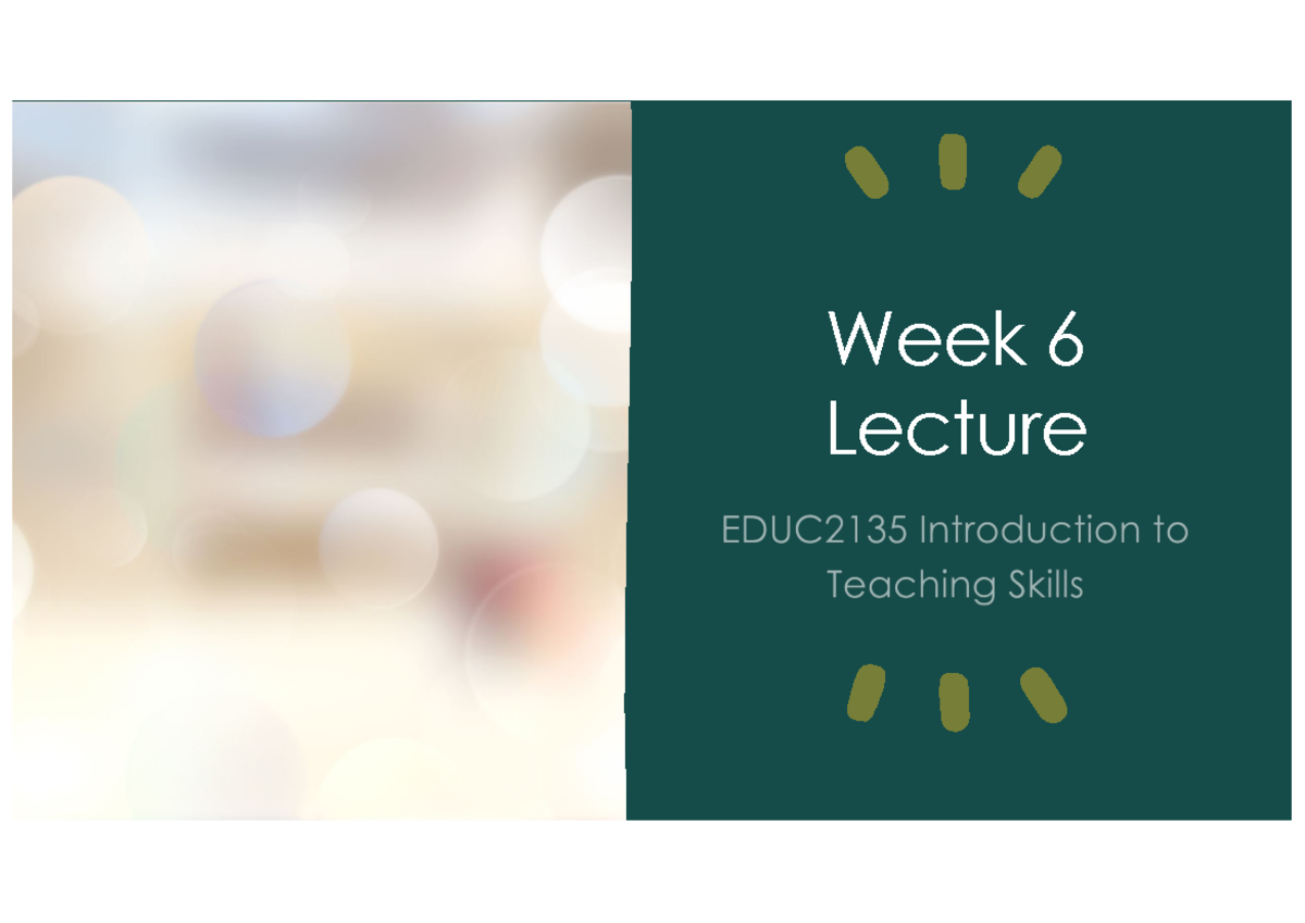 EDUC2135 - Lecture 6 - ED2135 - Notre Dame - Studocu