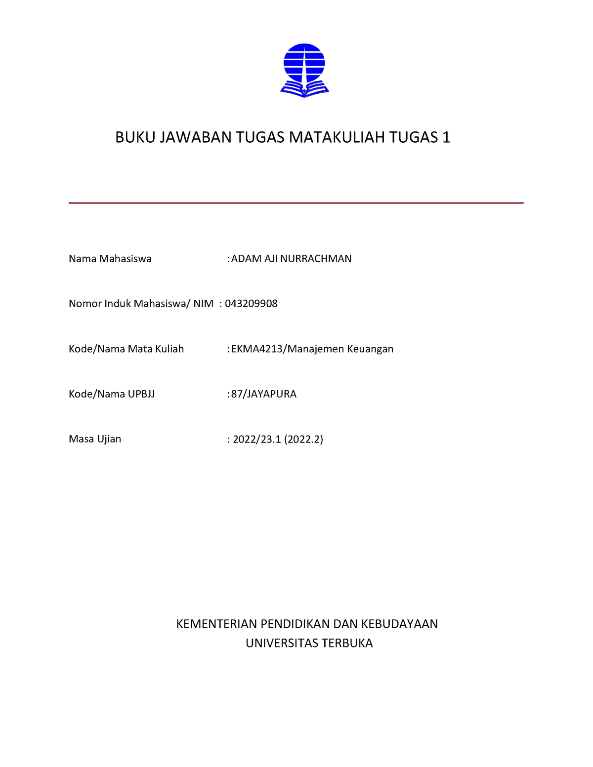 EKMA4213 Manajemen Keuangan - BUKU JAWABAN TUGAS MATAKULIAH TUGAS 1 ...