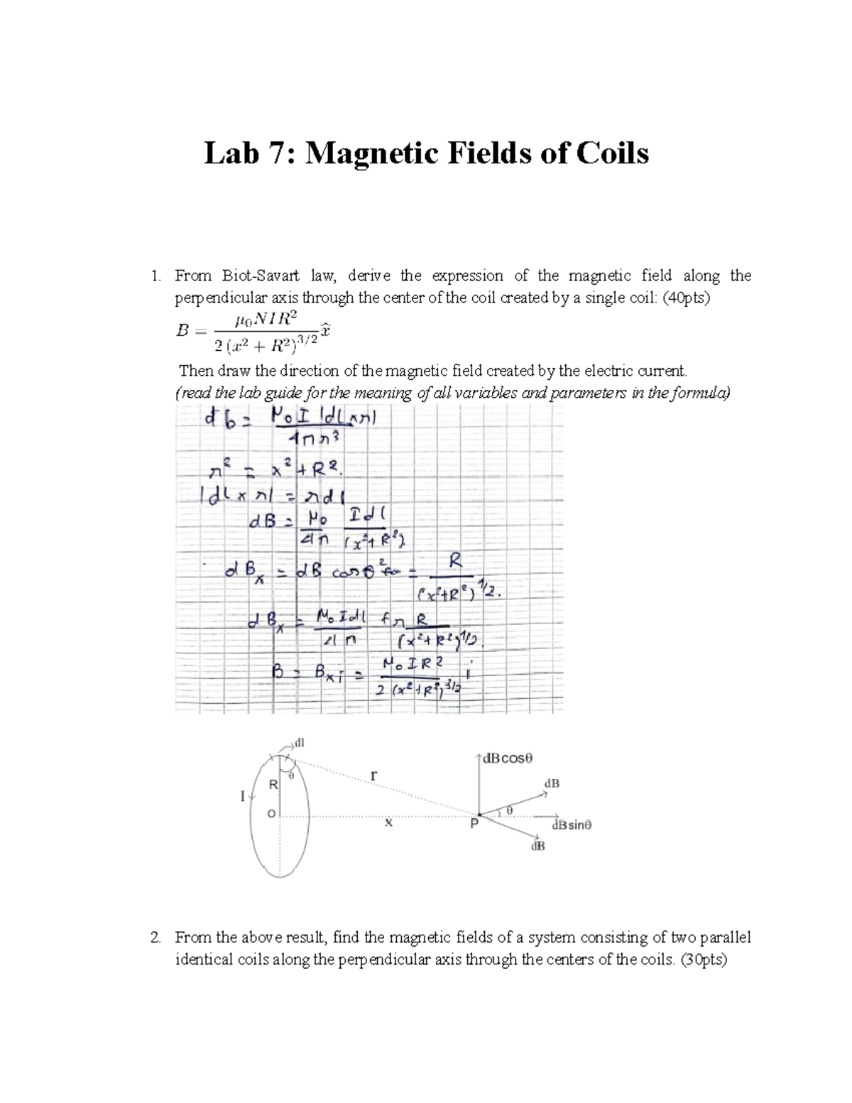 Prelab 7 Huydinh Ititiu 21213 Lab 7 Fields of Coils 1. From
