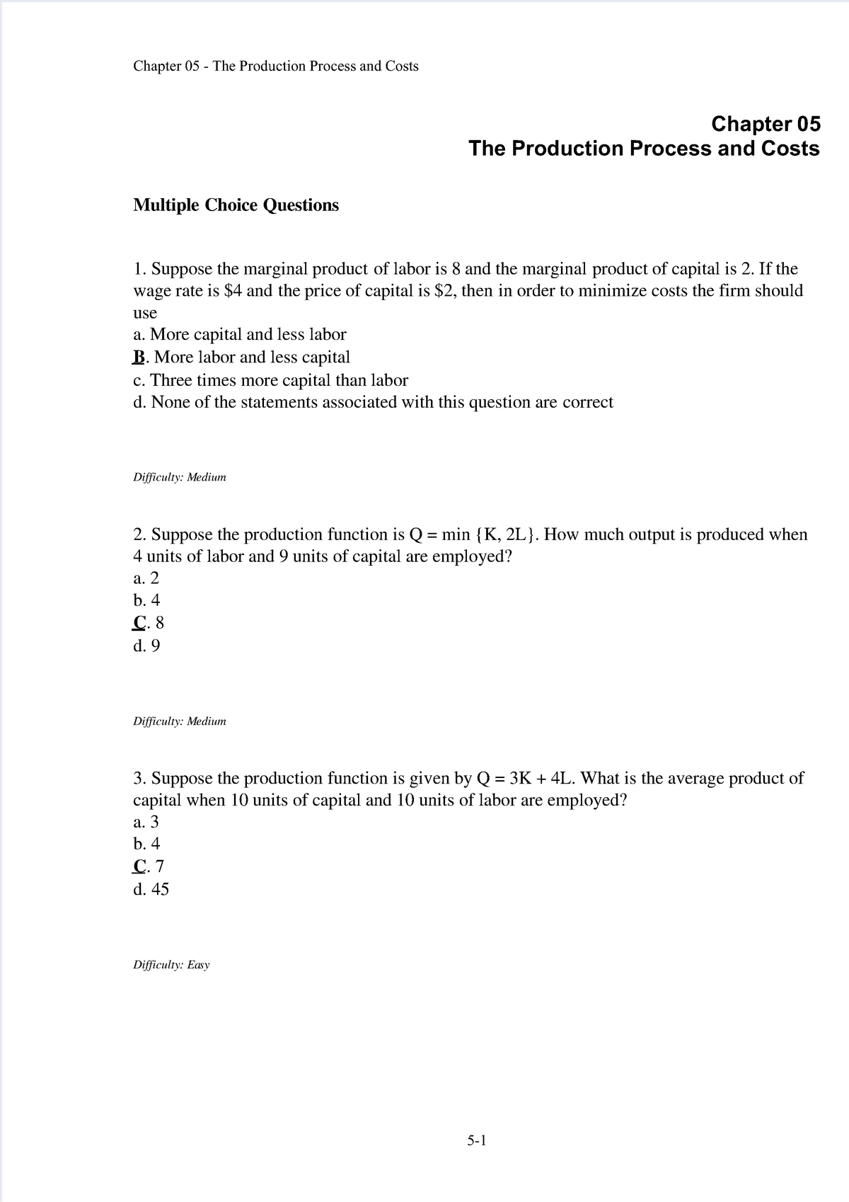 Solved CHAPTER 6 PRODUCTION AND COSTS (9 points) 1. The