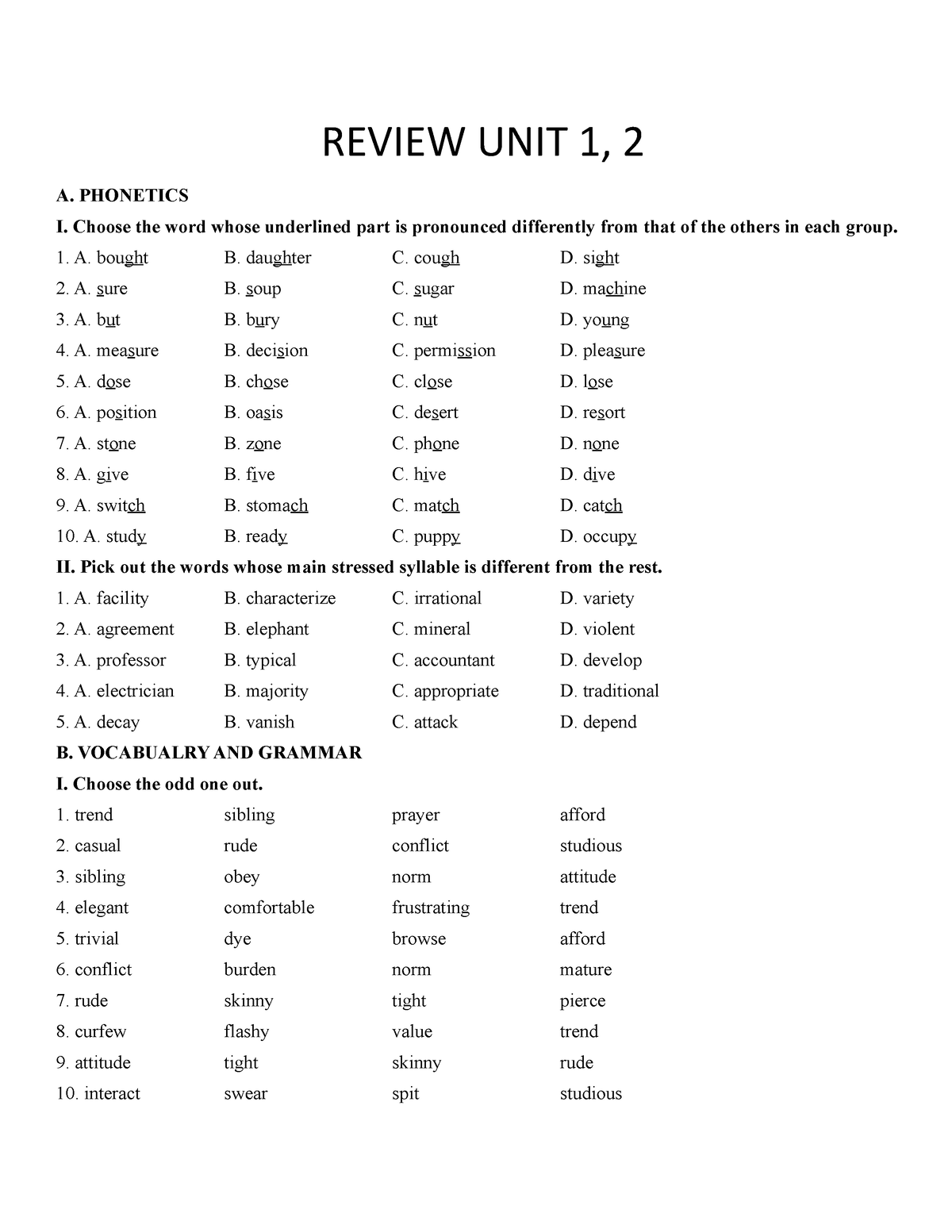 Review U1,2 - REVIEW UNIT 1, 2 A. PHONETICS I. Choose The Word Whose ...