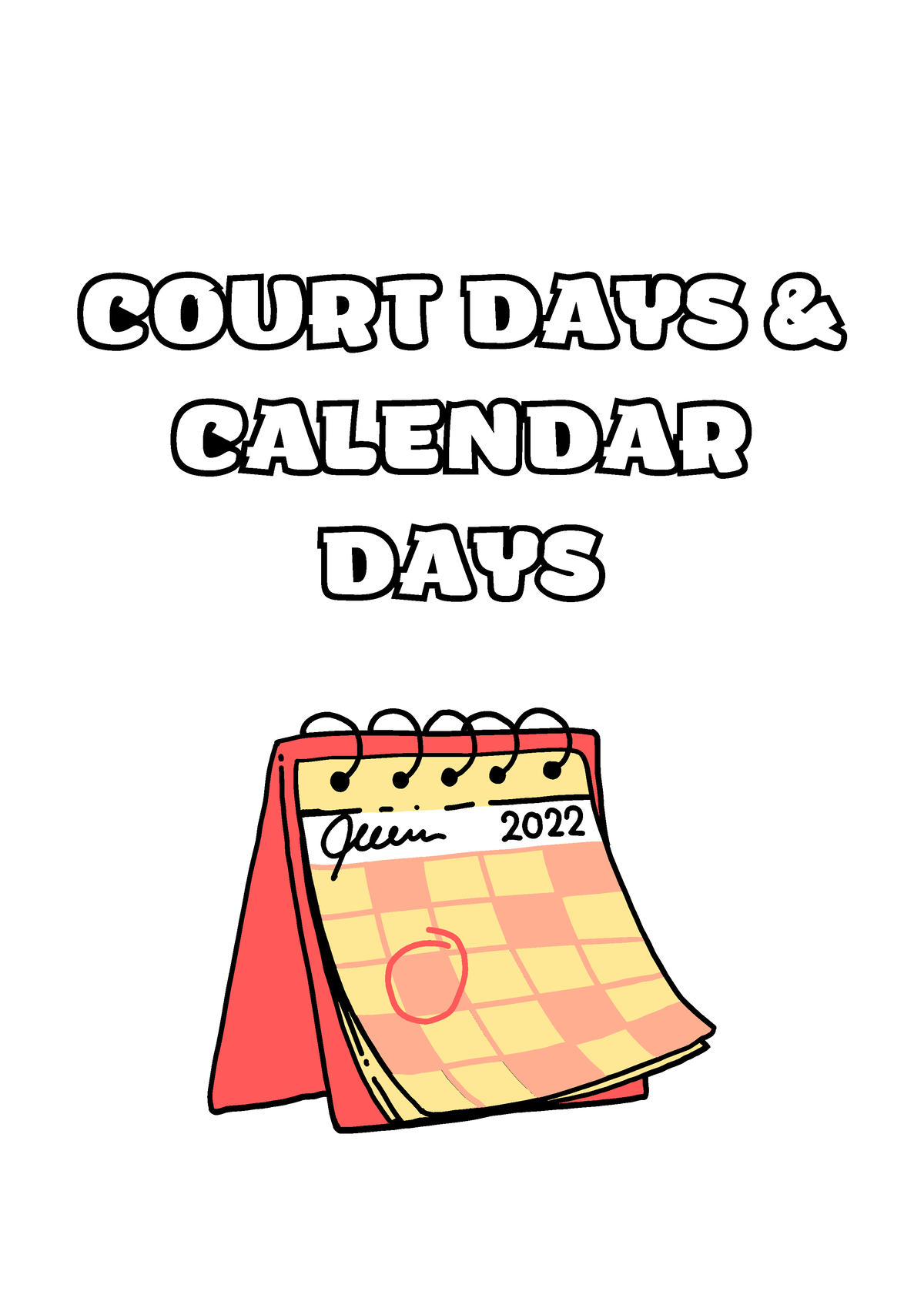 Null1 Helpful COURT DAYS & CALENDAR DAYS Most of the court rules