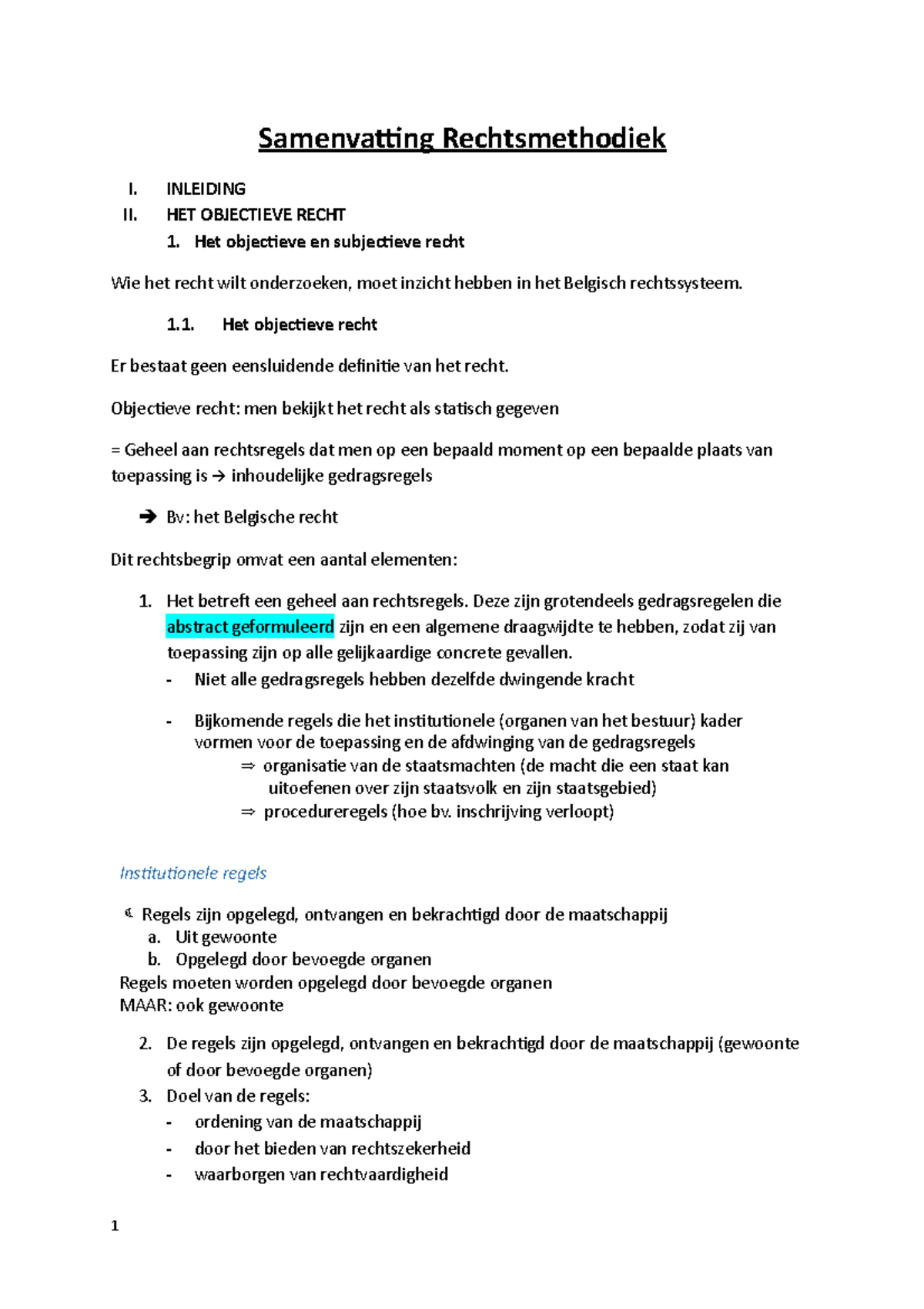 Samenvatting Rechtsmethodiek - INLEIDING II. HET OBJECTIEVE RECHT Het ...