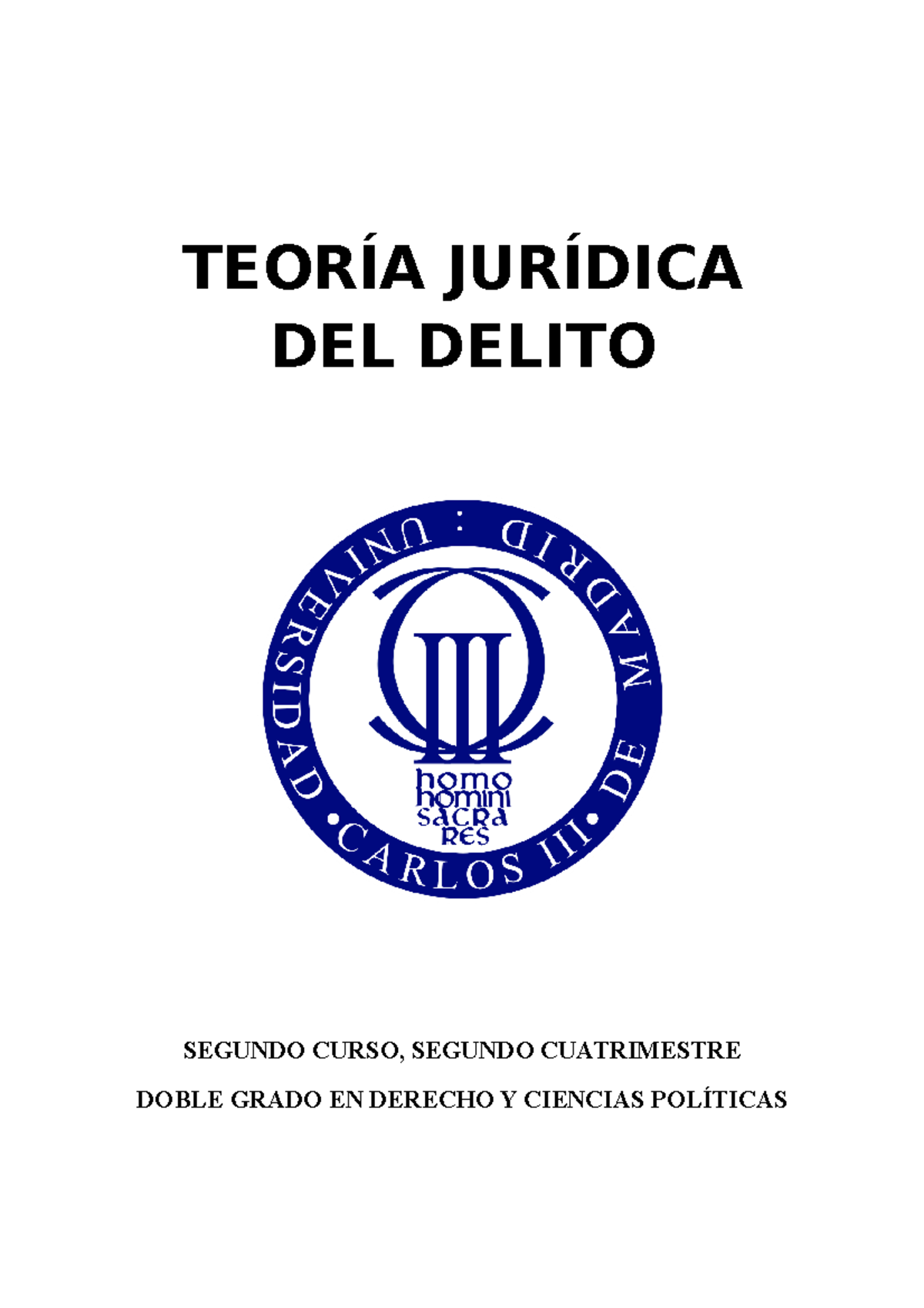 Apuntes TeorÍa JurÍdica DEL Delito Completos - DEL DELITO SEGUNDO CURSO ...