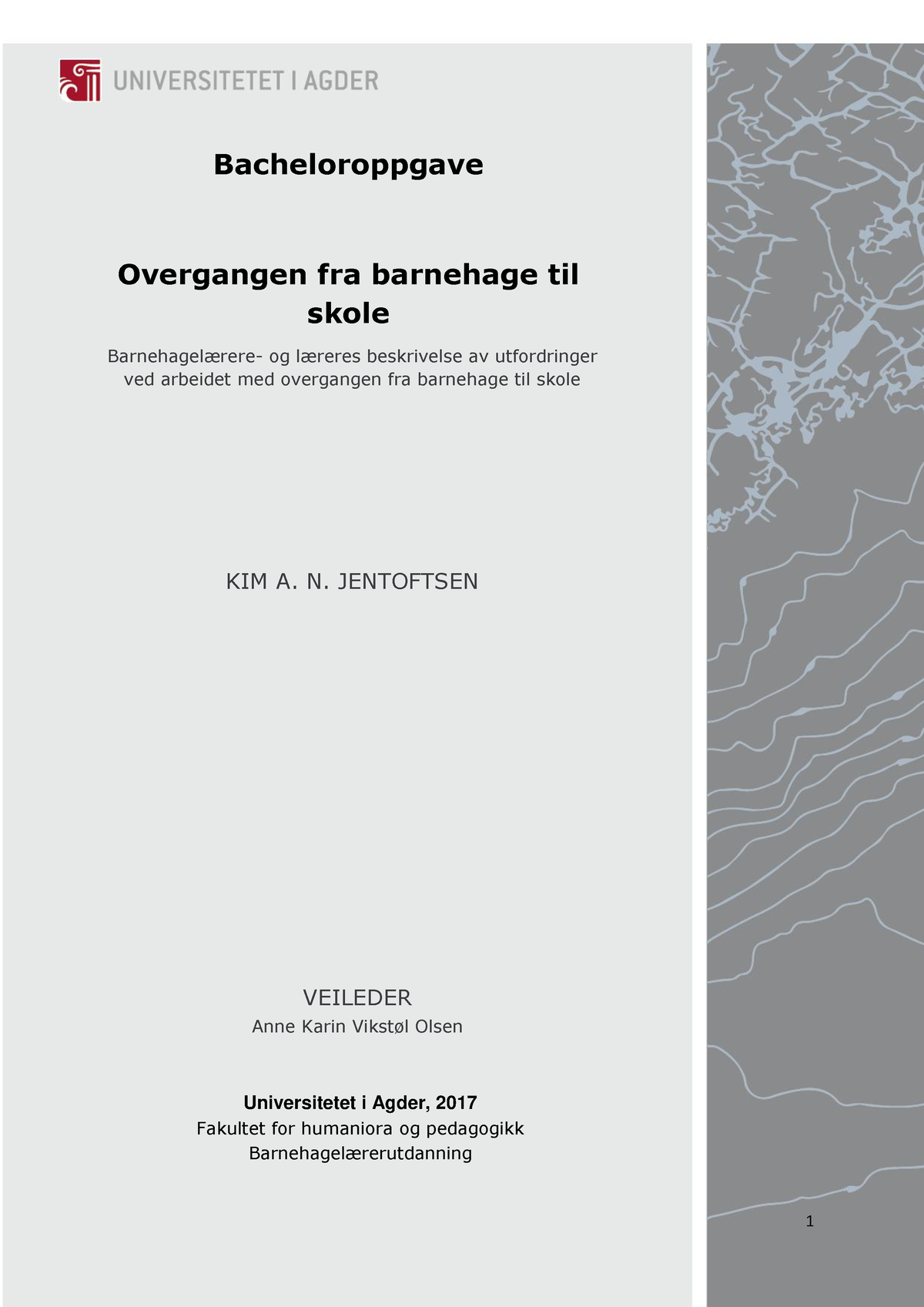 Bacheloroppgave Overgangen Fra Barnehage Til Skole - Overgangen Fra ...