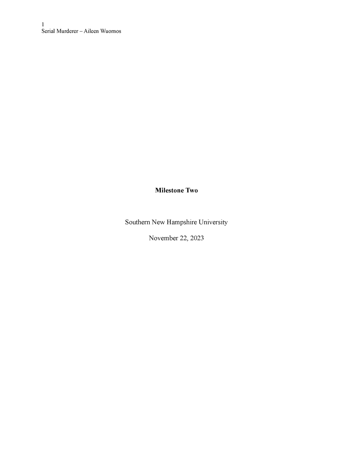 Milestone Two - Aileen Wuornos - Serial Murderer – Aileen Wuornos ...