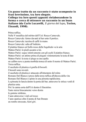 Esercizio sui connettivi - Un passo tratto da un racconto è stato scomposto  in frasi brevissime, tra - Studocu