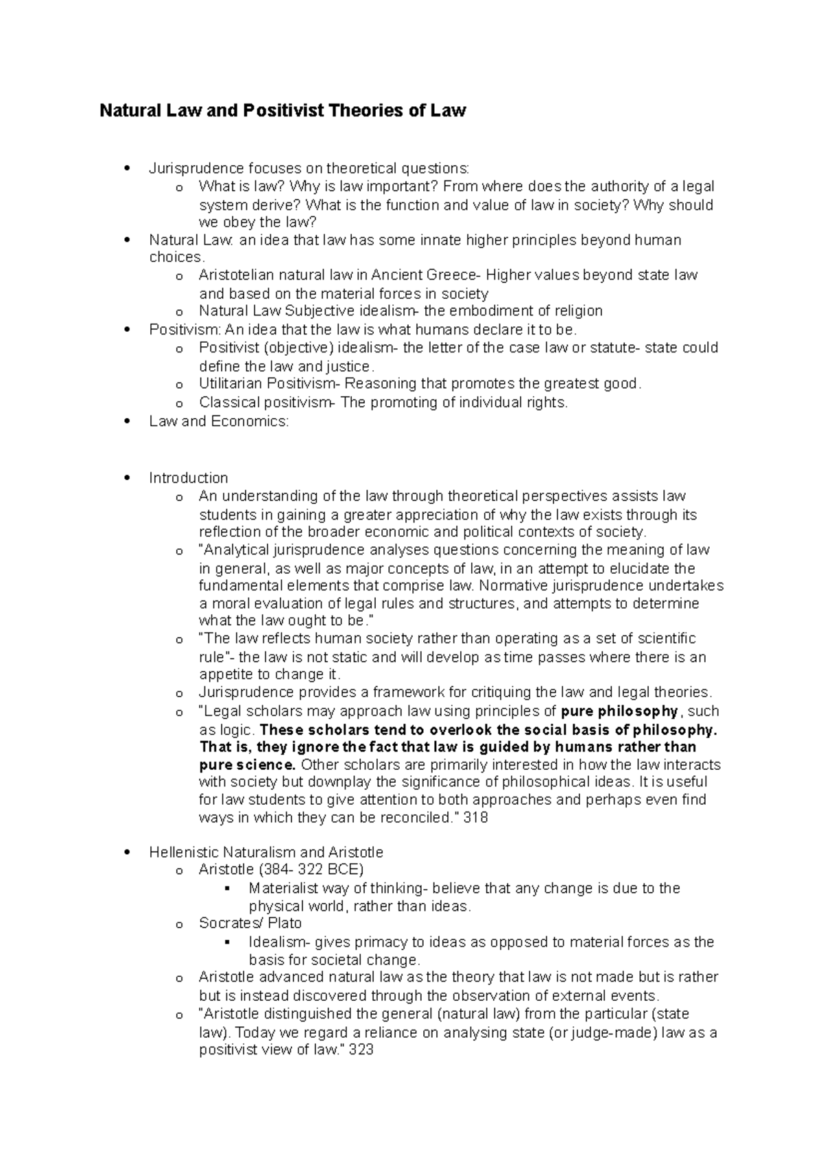 Natural Law and Positivist Theories of Law o Aristotelian natural law