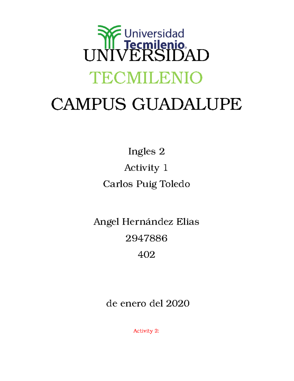 Actvity 2-Ingles 2 - UNIVERSIDAD TECMILENIO CAMPUS GUADALUPE Ingles 2 ...