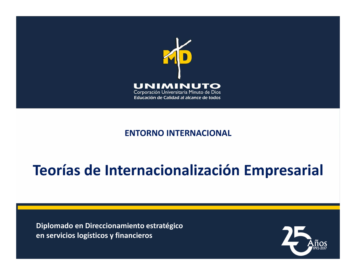 Teorias DE Internacionalización - ENTORNO INTERNACIONAL Teorías De ...