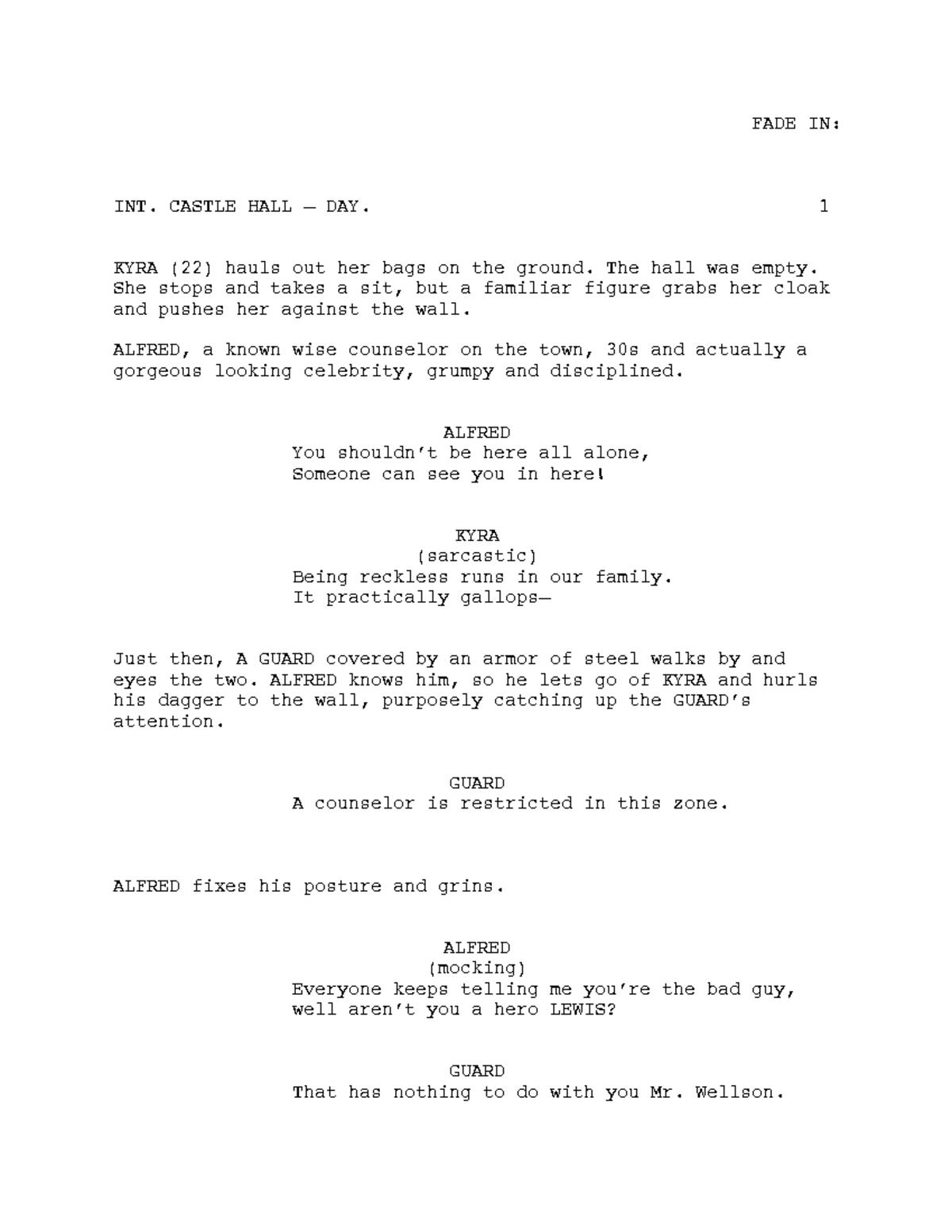 Screenplay first draft (expanded 1) - FADE IN: INT. CASTLE HALL – DAY ...
