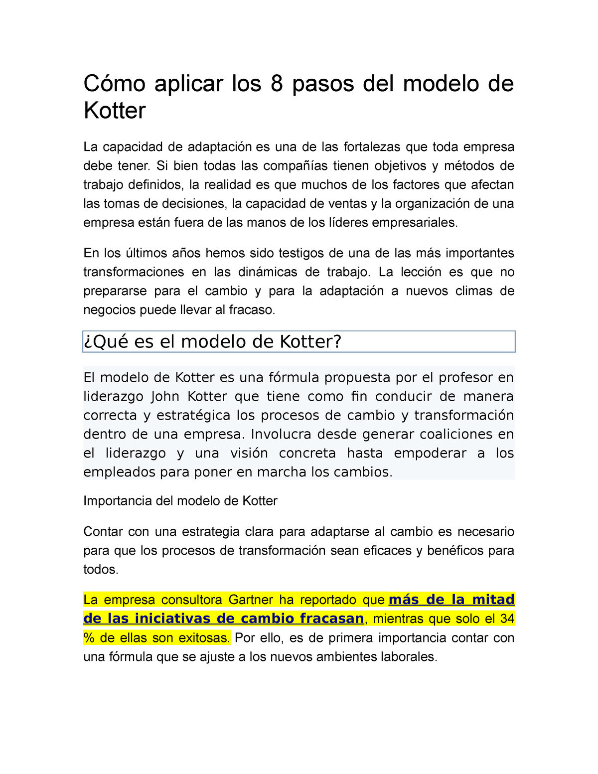 Cómo aplicar los 8 pasos del modelo de Kotter - Cómo aplicar los 8 pasos  del modelo de Kotter La - Studocu