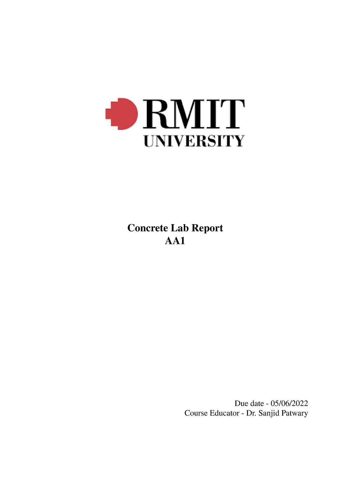 Concrete Lab Report - Concrete Lab Report AA Due date - 05/06/ Course ...