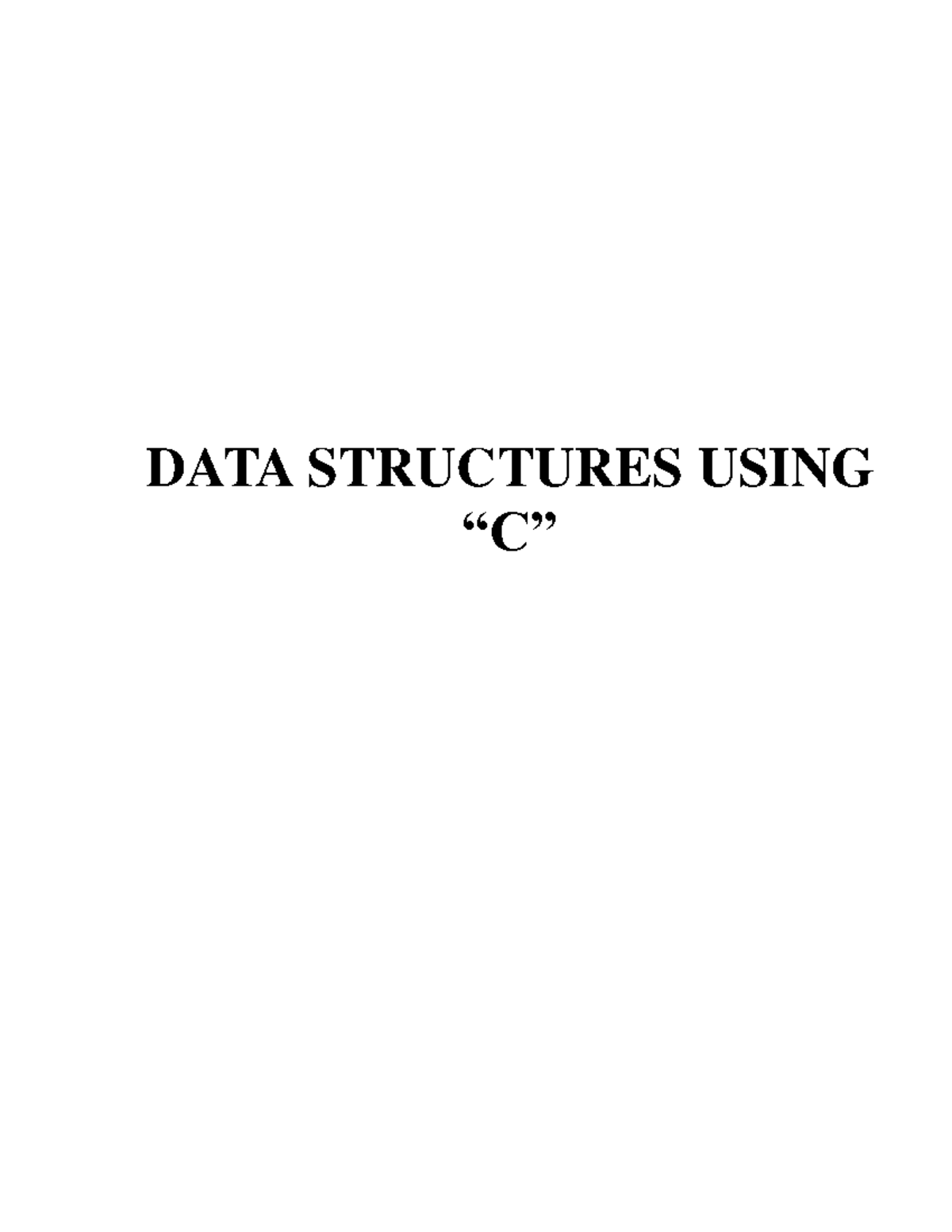 280 DS Complete - Notes DsA - DATA STRUCTURES USING “C” DATA STRUCTURES ...