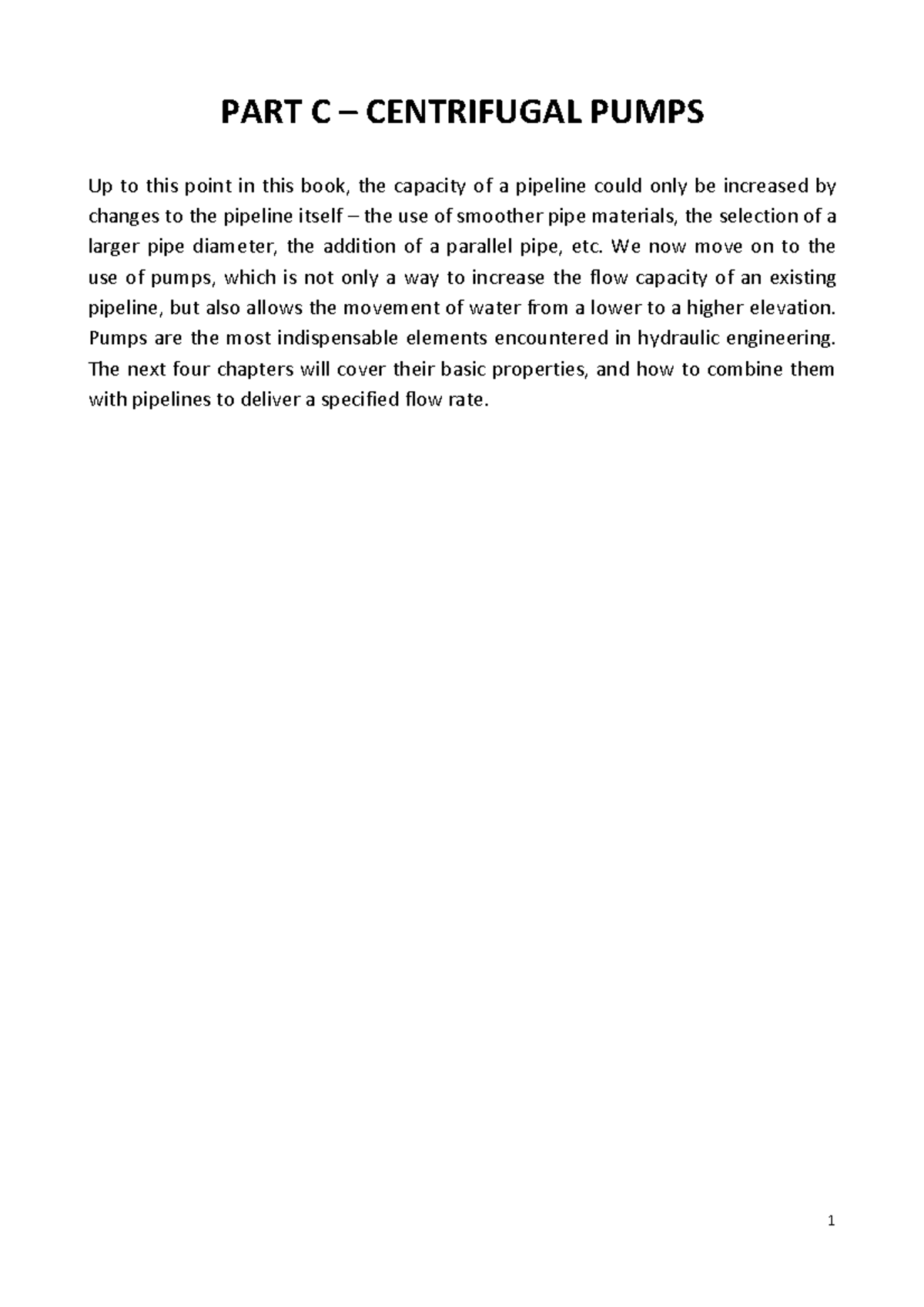 Notes Part C Centrifugal Pumps PART C 3 CENTRIFUGAL PUMPS Up to this point in this book, the