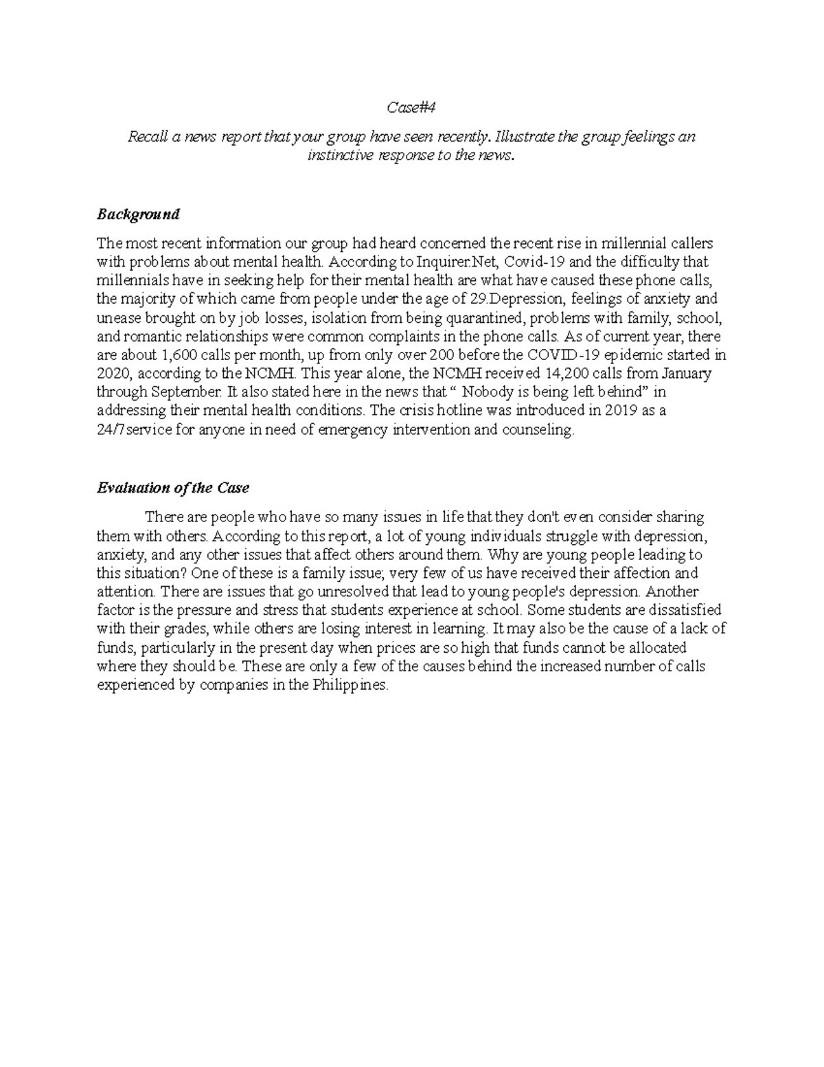 Case case study Case Recall a news report that your group have seen recently. Illustrate