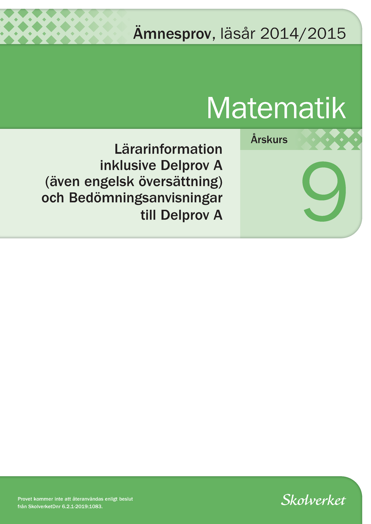 2015 Lärarinformation Inkl Delprov A - Årskurs Matematik 9 Ämnesprov ...