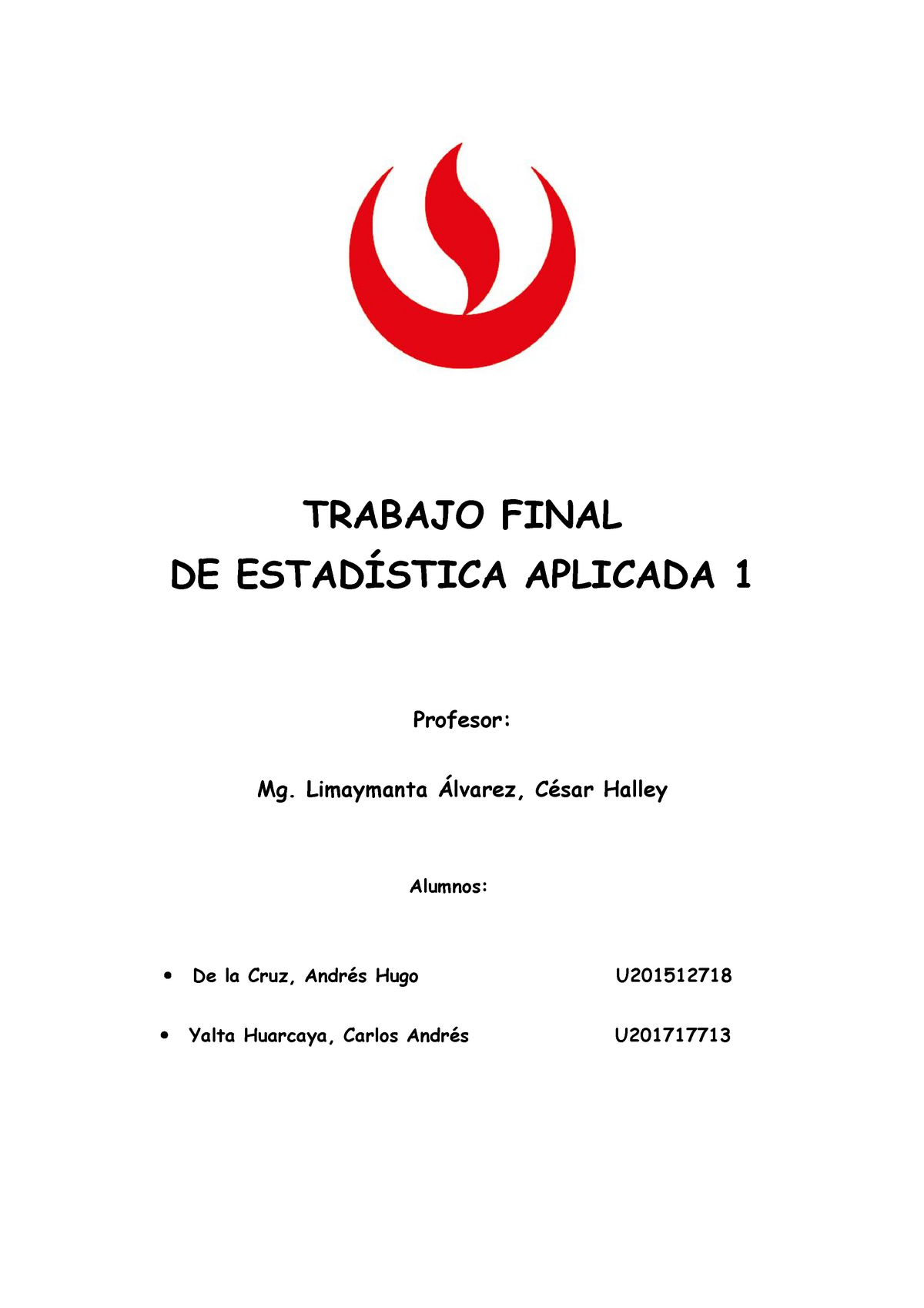 Trabajo Final De Estadistica Aplicada 1 - TRABAJO FINAL DE ESTADÍSTICA ...