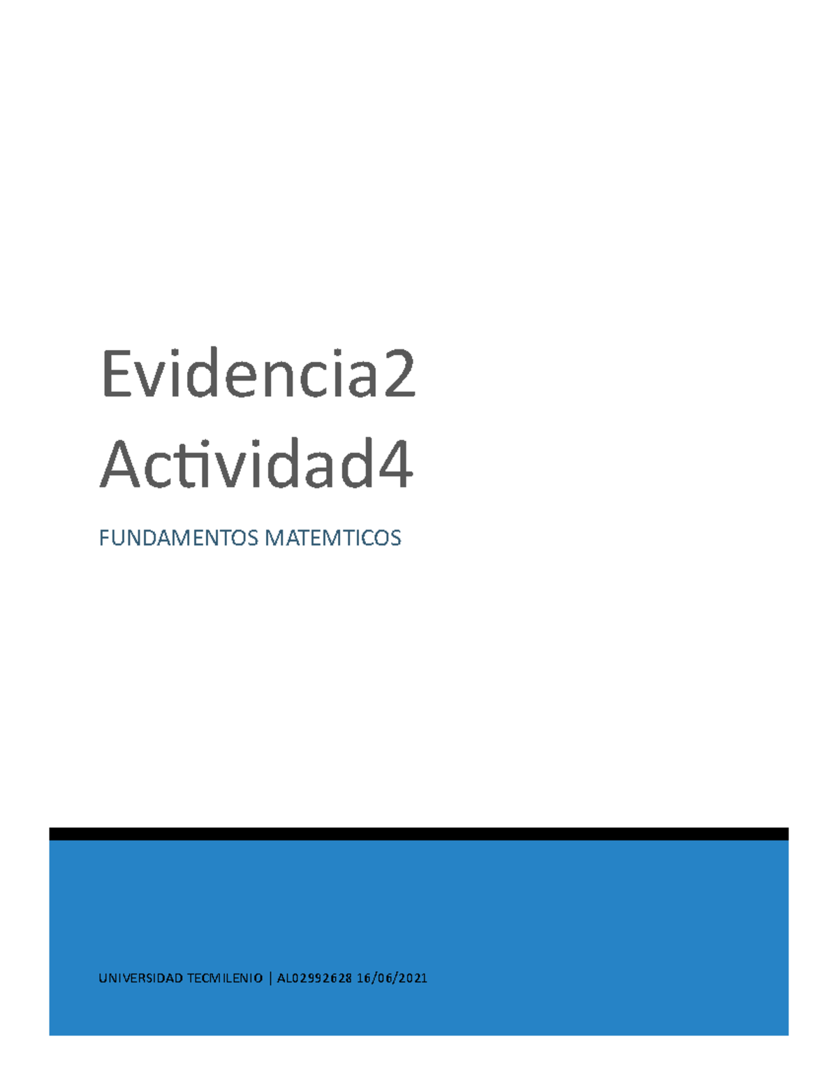 Evidencia 2 actividad 4 de la semana 2 toda la evidencia - UNIVERSIDAD ...