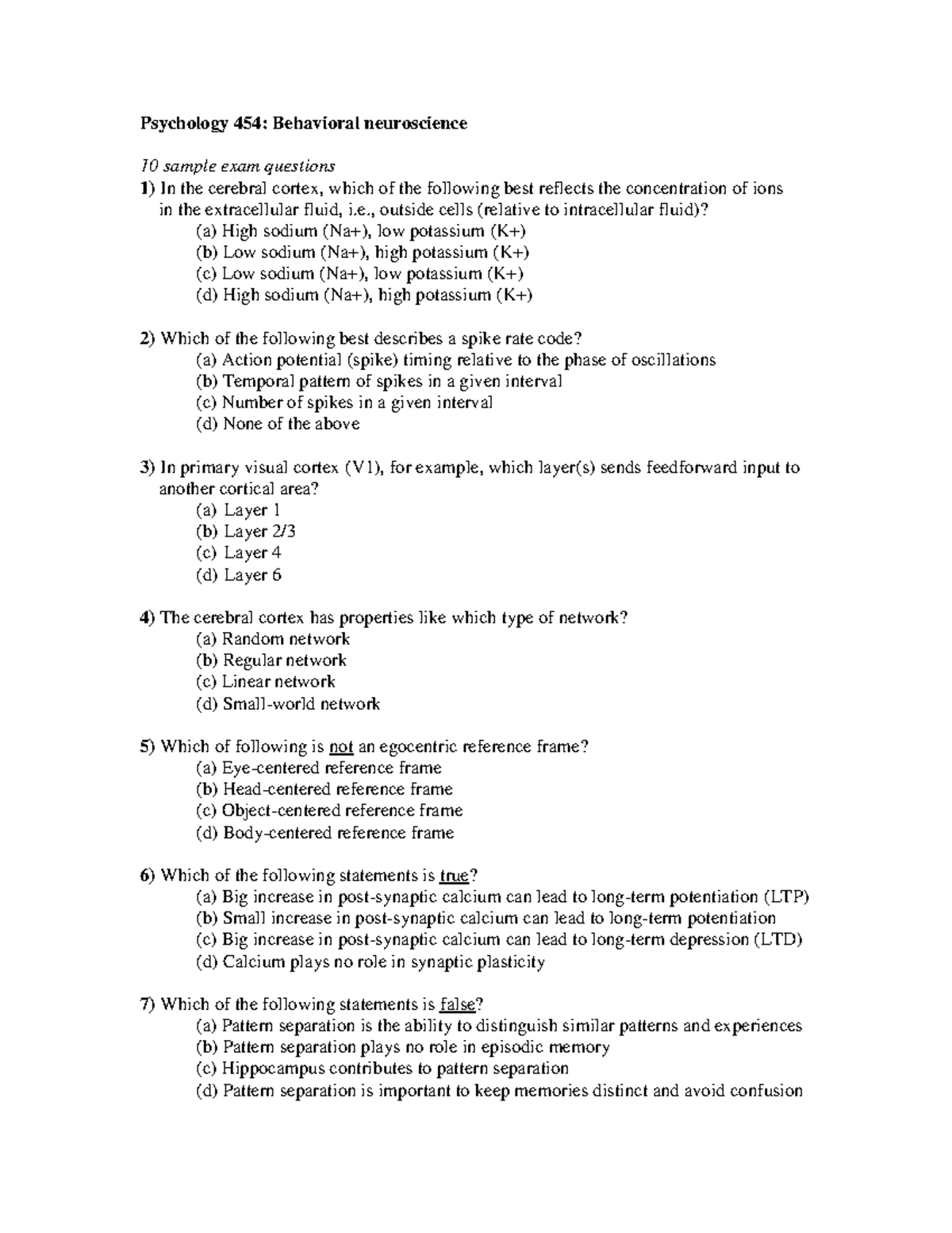 Psychology 454 Sample exam questions Psychology 454 Behavioral neuroscience 10 sample exam