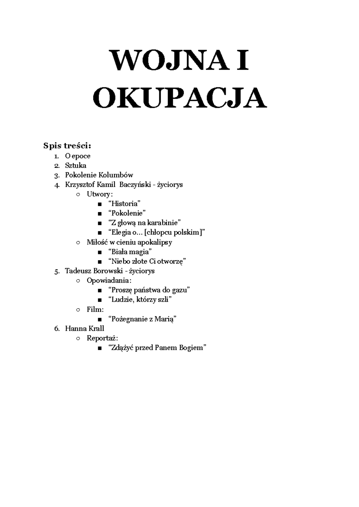 Wojna i okupacja - WOJNA I OKUPACJA Spis treści: O epoce Sztuka