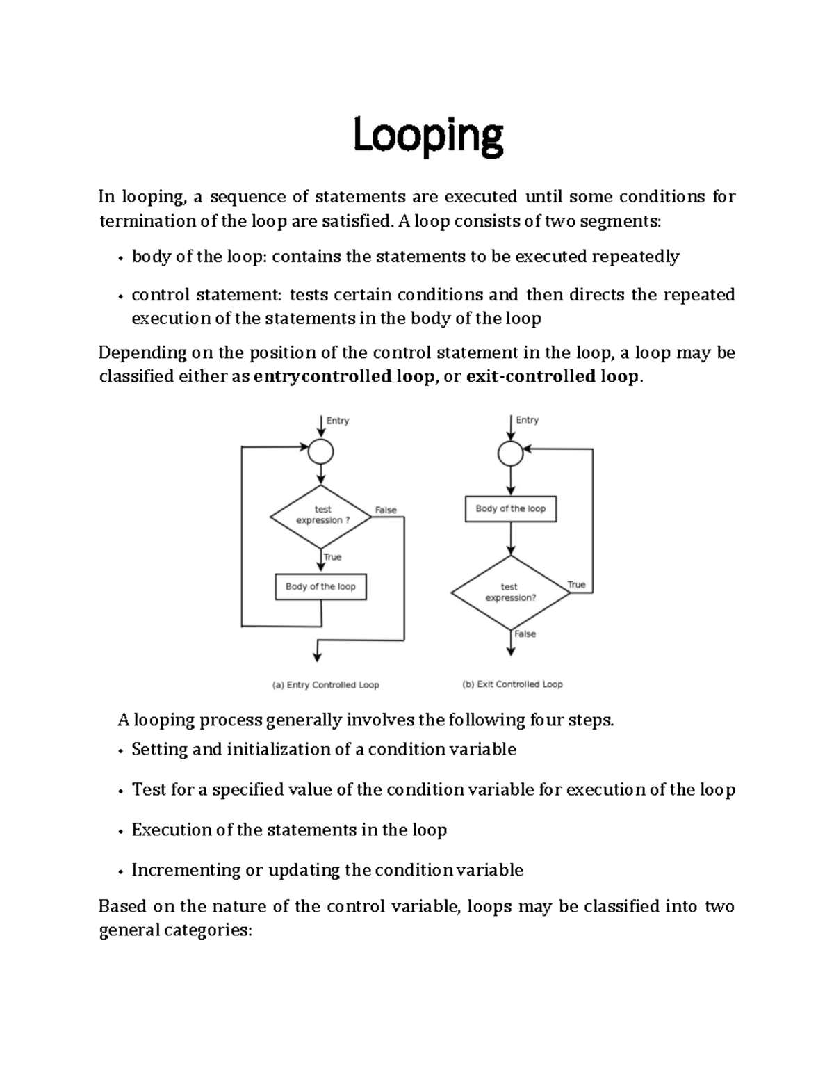 Looping - Looping In looping, a sequence of statements are executed ...