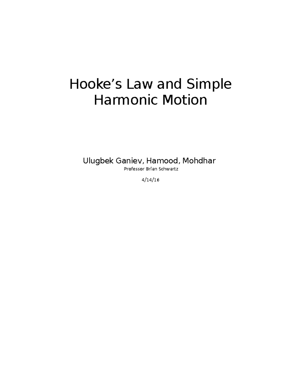 Physics Hooke's Lab - Hooke’s Law and Simple Harmonic Motion Ulugbek ...