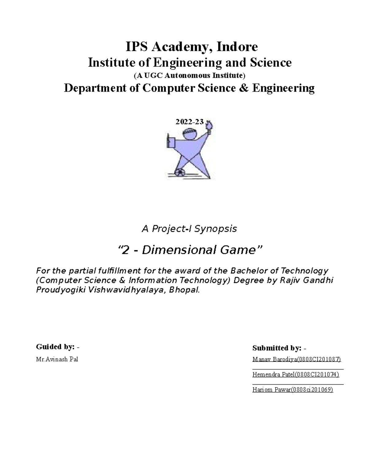 Minor Project Synopsis 2D game IPS Academy, Indore Institute of